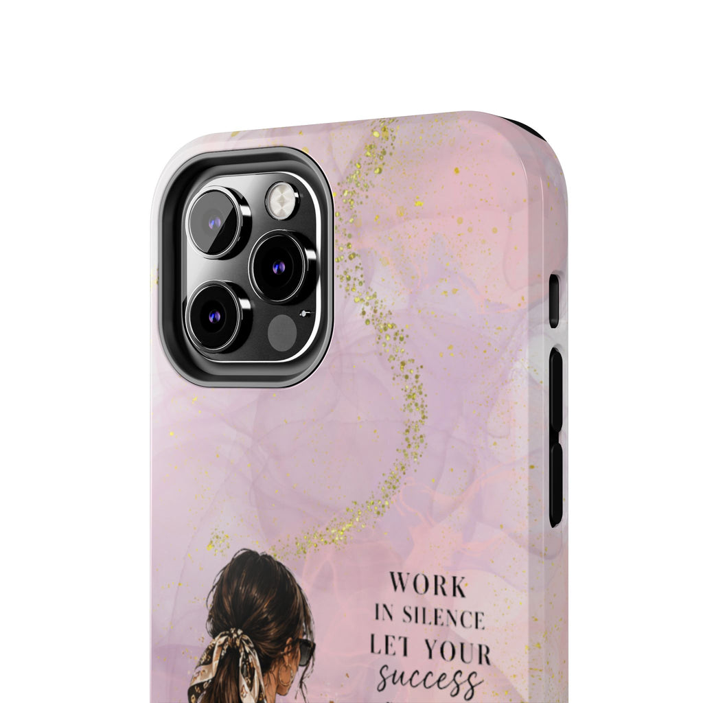 Inspirational Pink Work Desk Phone Case — "Work in Silence, Let Your Success Be Your Noise"