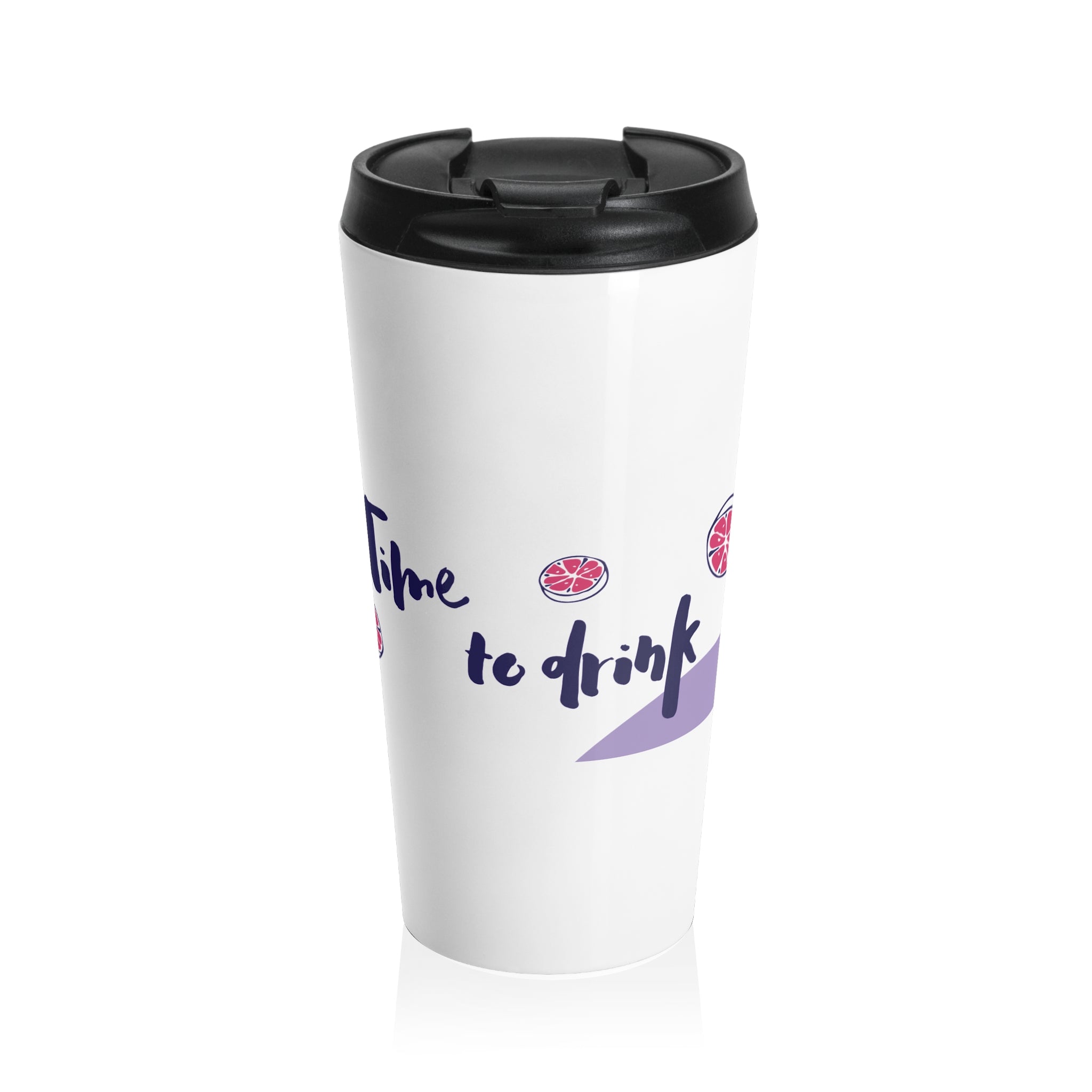 Stainless Steel Travel Mug — 'Time to Drink' Cocktail & Beverage Graphic Tumbler