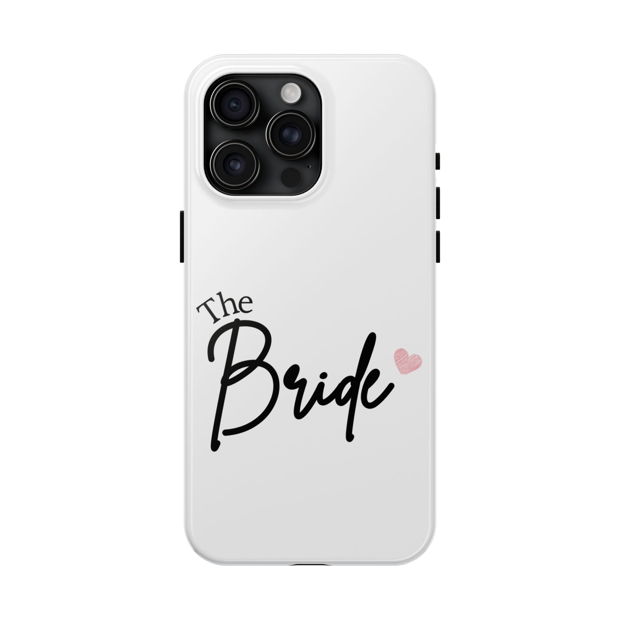 Bride Tough Phone Case — "The Bride" Script with Pink Heart | Bachelorette & Wedding Accessory
