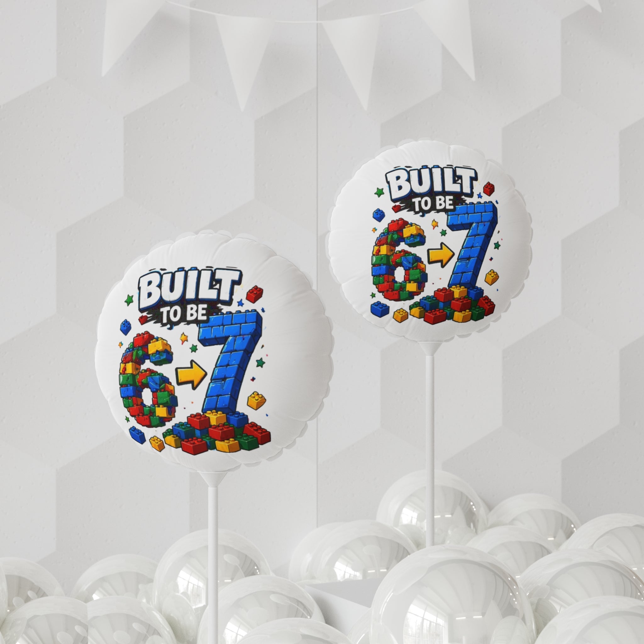 Built to Be 6→7 Birthday Balloon