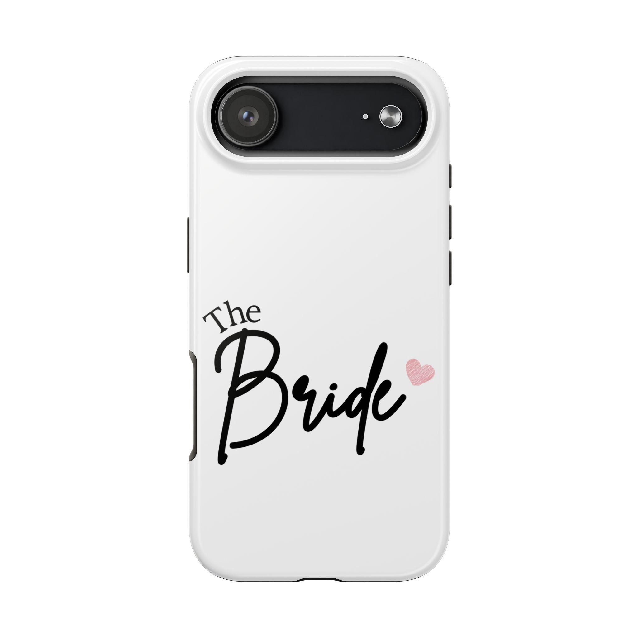 Bride Tough Phone Case — "The Bride" Script with Pink Heart | Bachelorette & Wedding Accessory