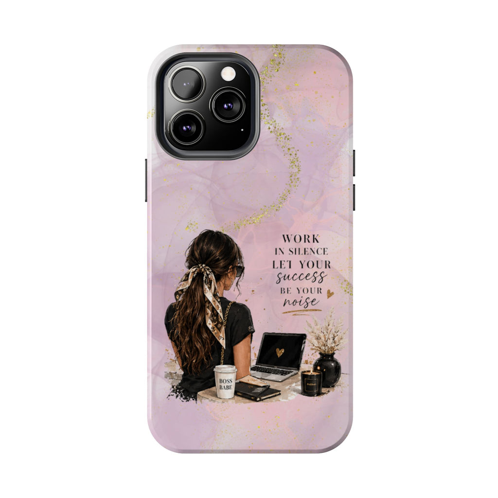 Inspirational Pink Work Desk Phone Case — "Work in Silence, Let Your Success Be Your Noise"