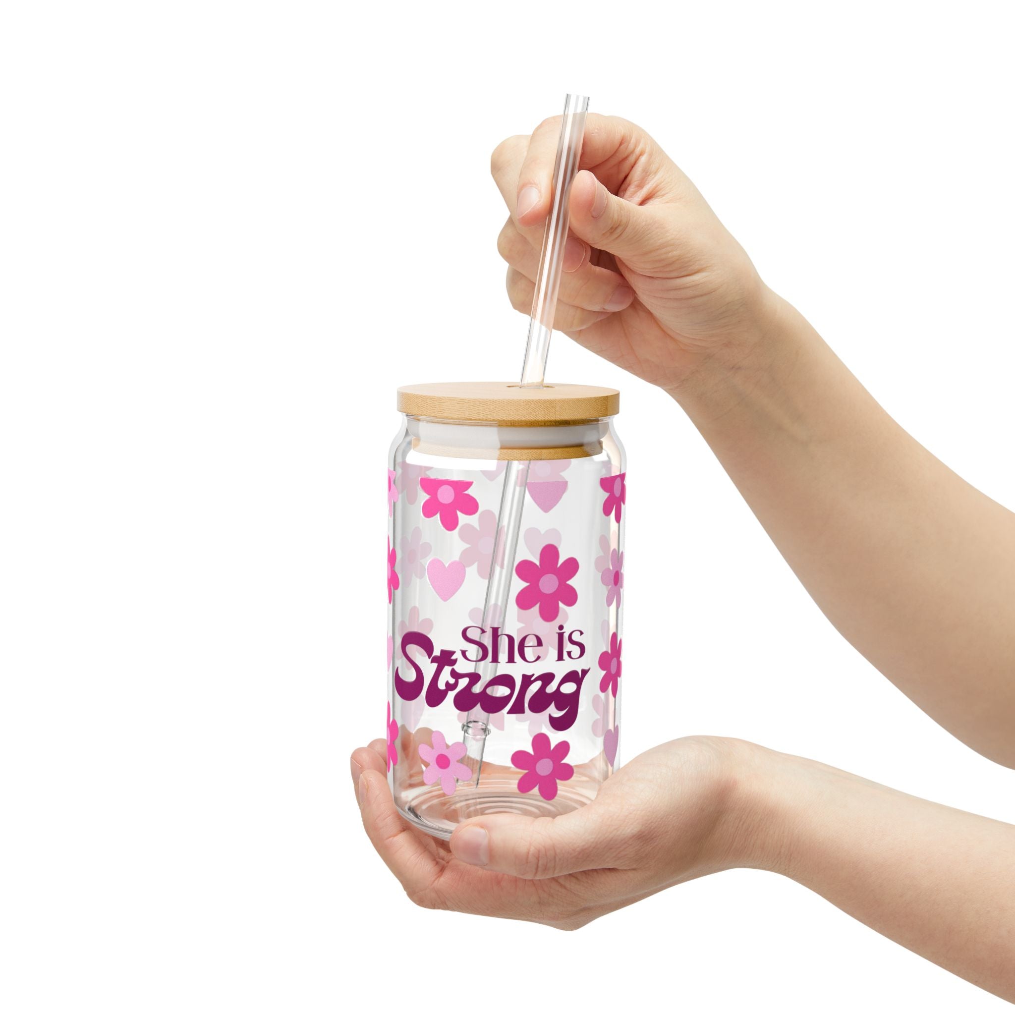 She Is Strong 16oz Sipper Glass – Floral Empowerment Drink Jar