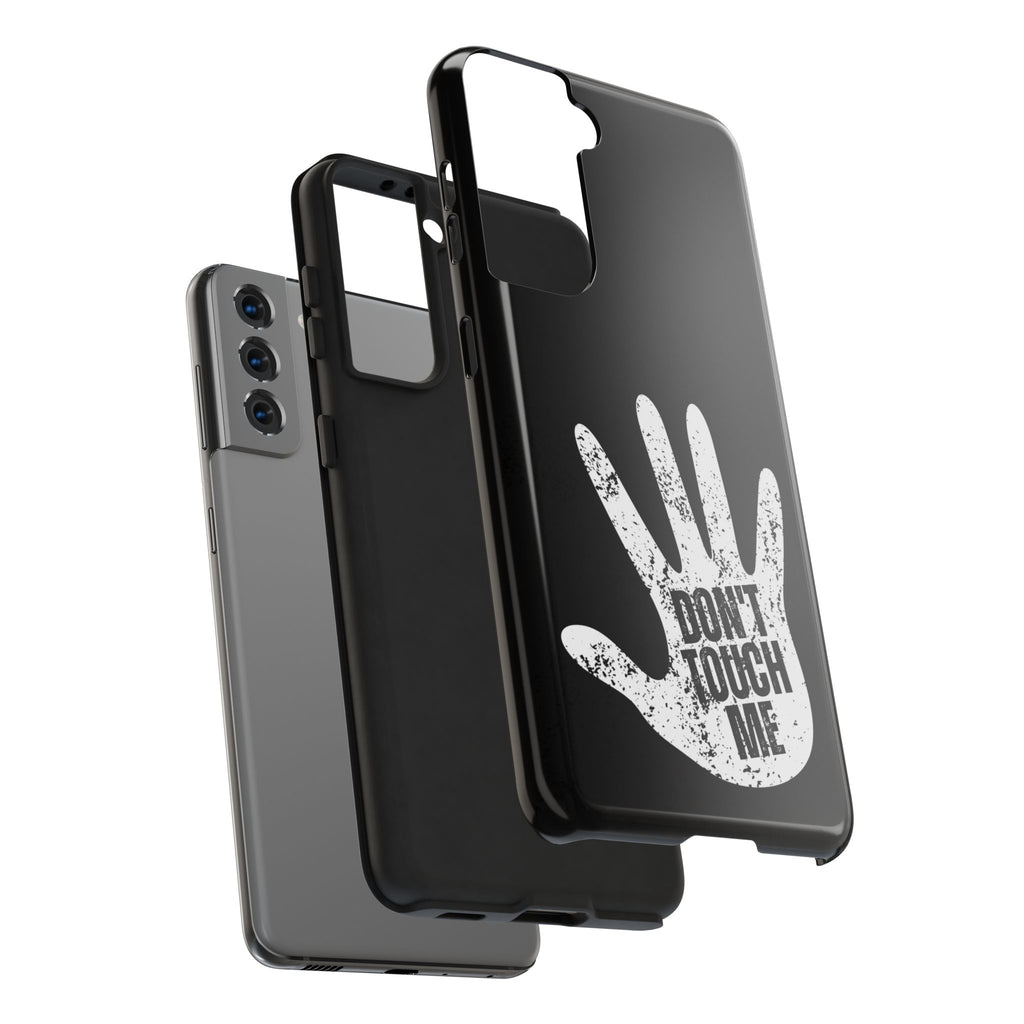 Phone Case — “Don’t Touch Me” Black Protective Tough Case
