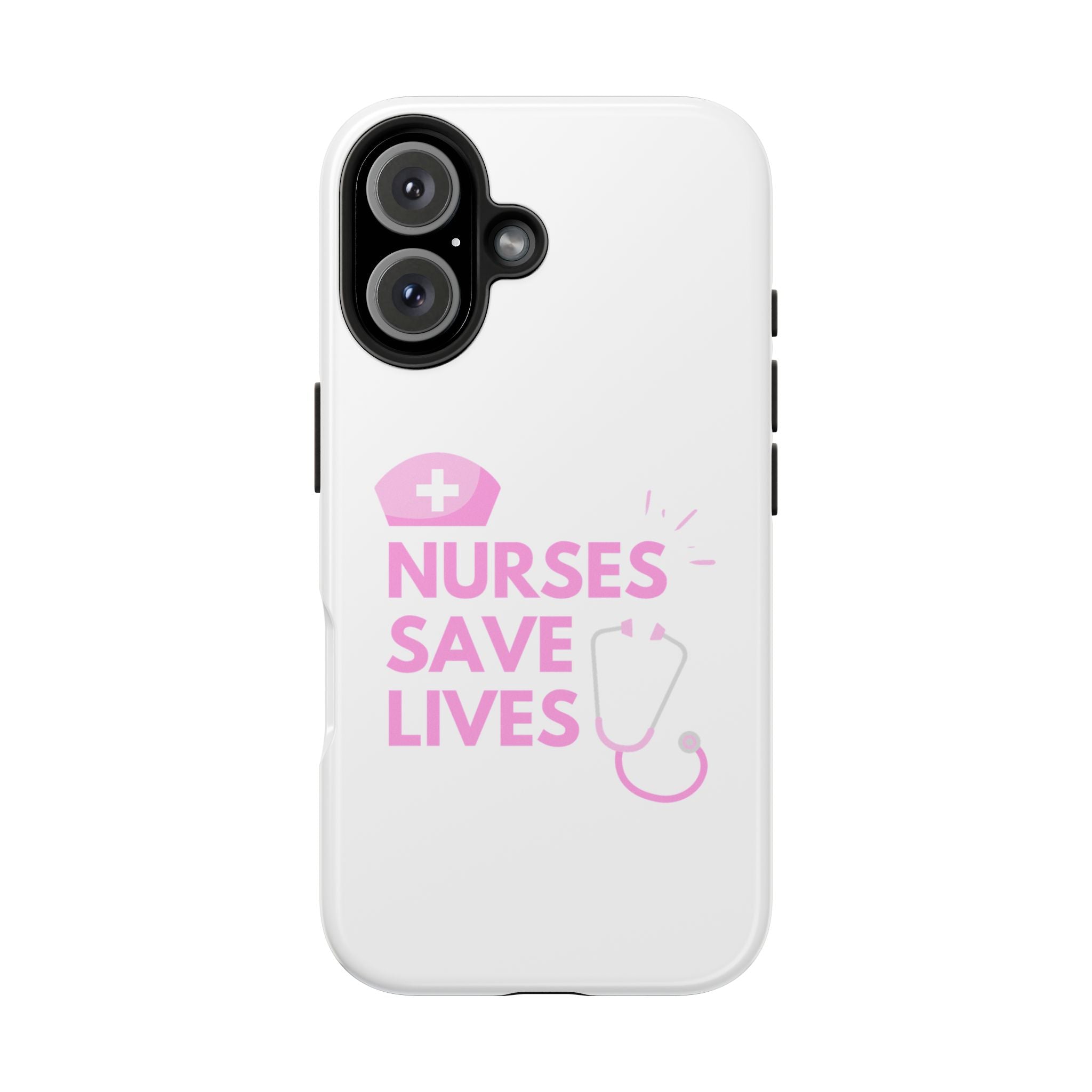 Tough Phone Case — 'Nurses Save Lives' Pink Stethoscope Design