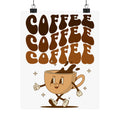 Drink coffee Matte Vertical Posters
