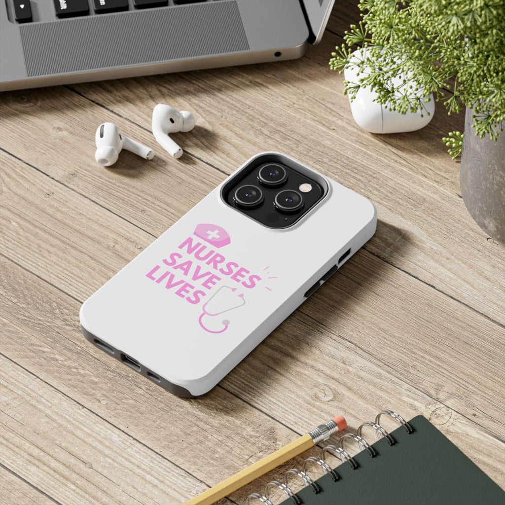 Tough Phone Case — 'Nurses Save Lives' Pink Stethoscope Design