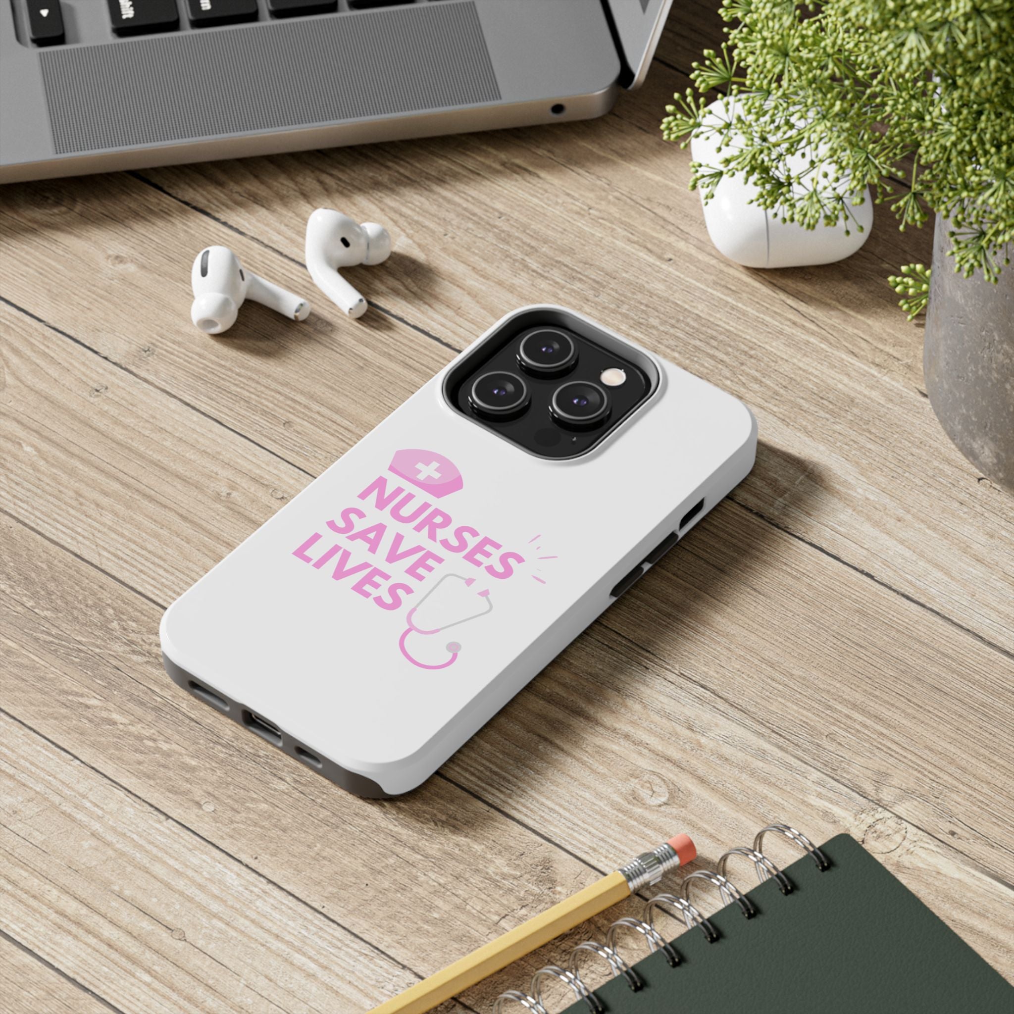 Tough Phone Case — 'Nurses Save Lives' Pink Stethoscope Design