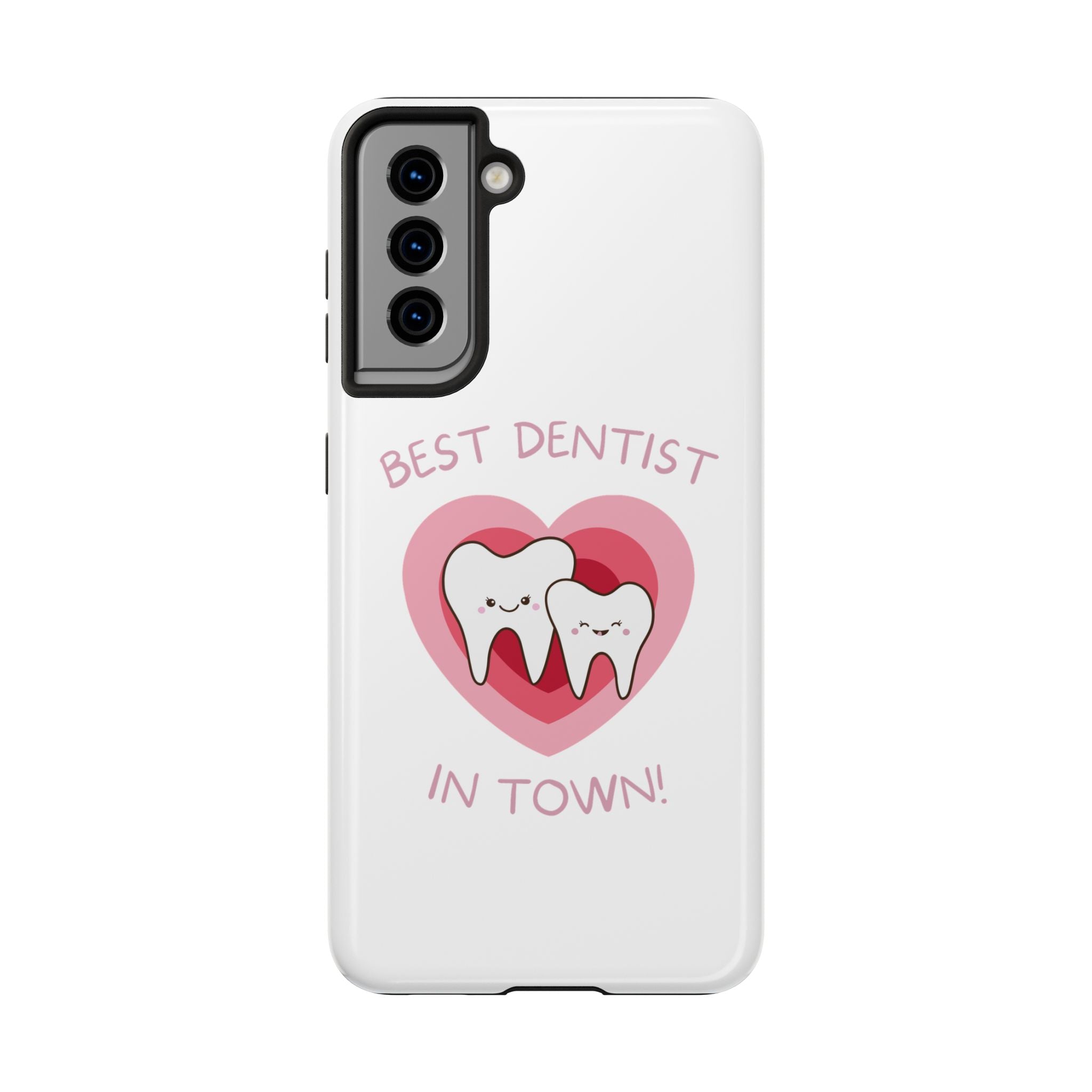 Tough Phone Case — “Best Dentist in Town!” Cute Tooth Heart Design