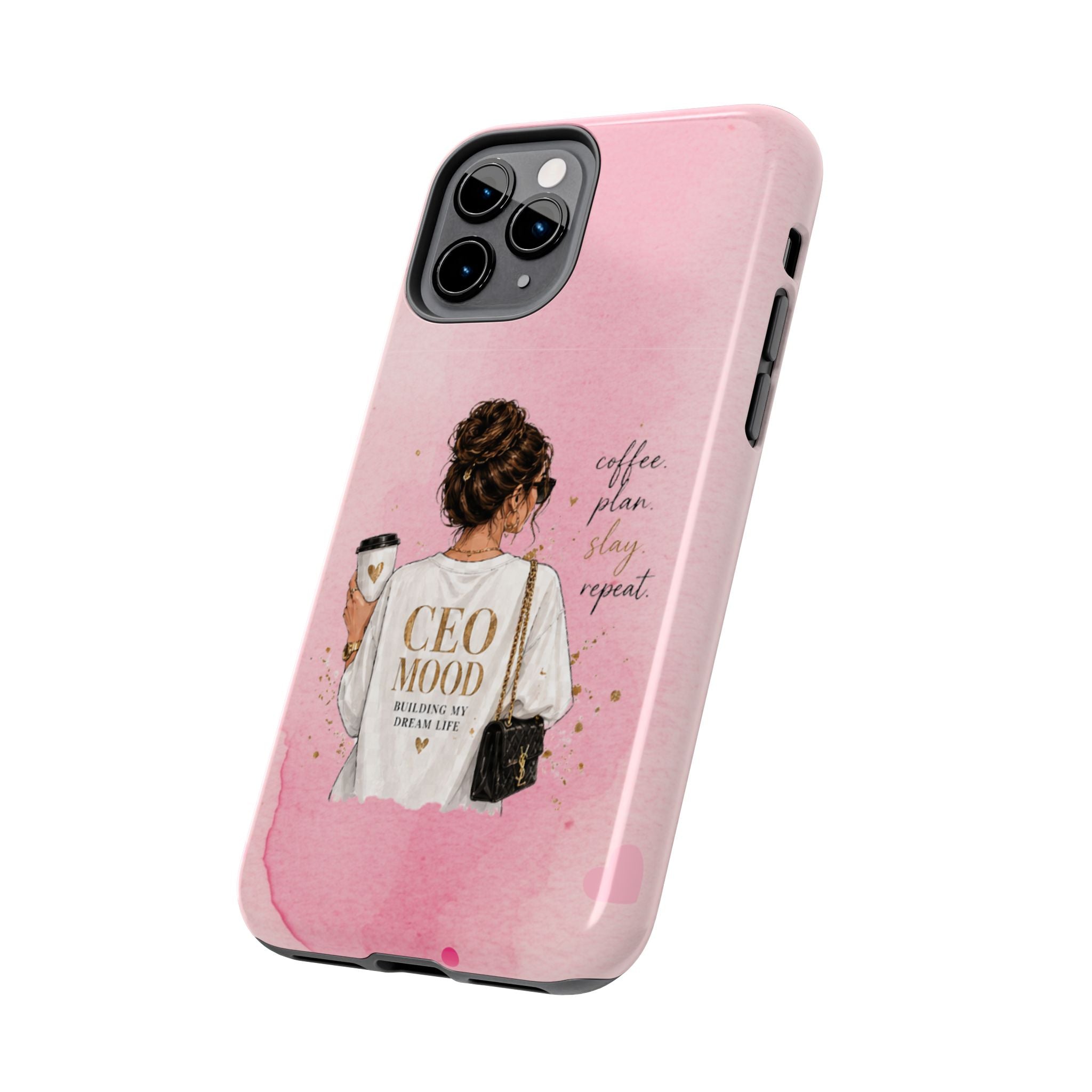 CEO Mood Tough Phone Case — "Coffee, Plan, Slay, Repeat" Pink Protective Cover