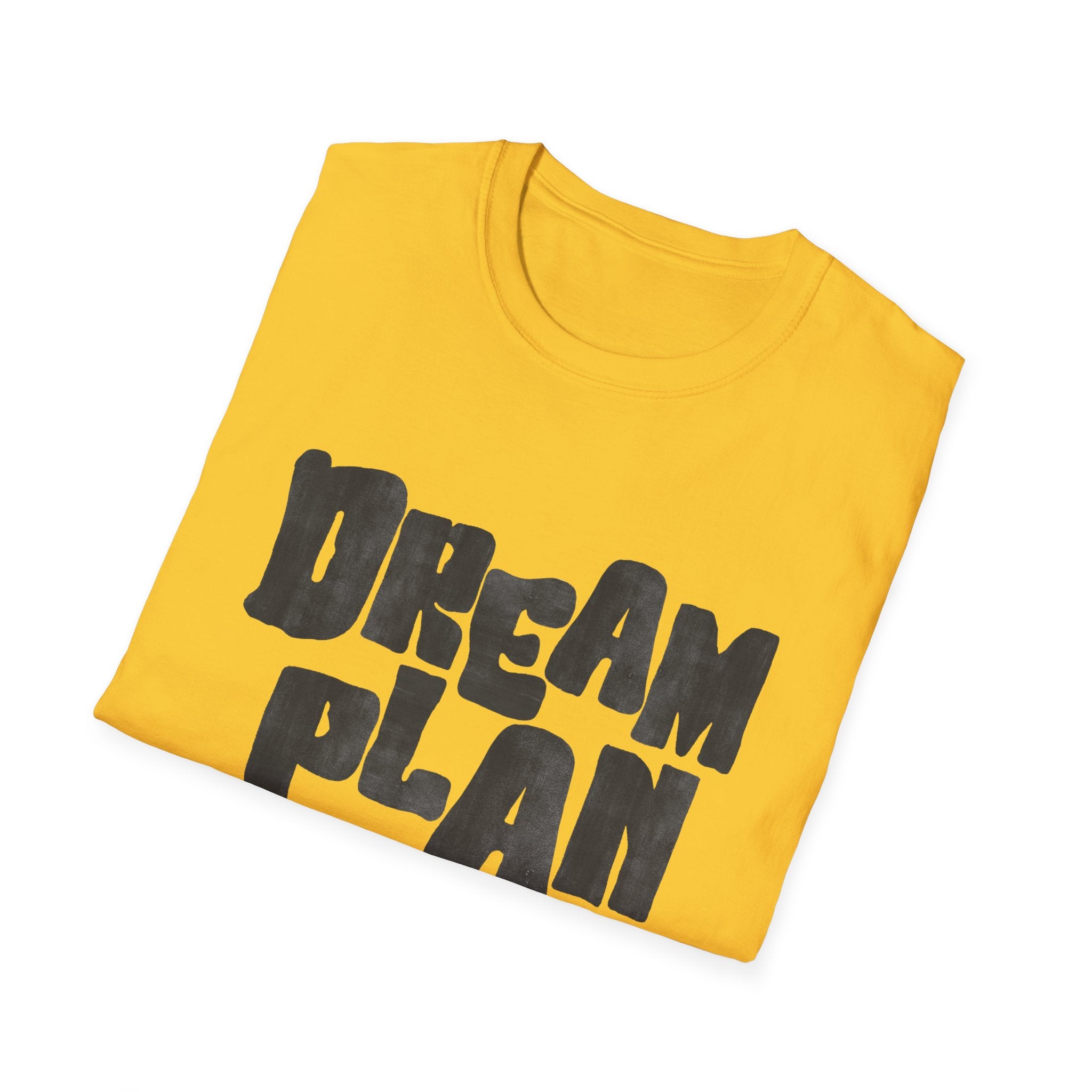 Dream. Plan. Do! T-Shirt — Motivational Graphic Tee