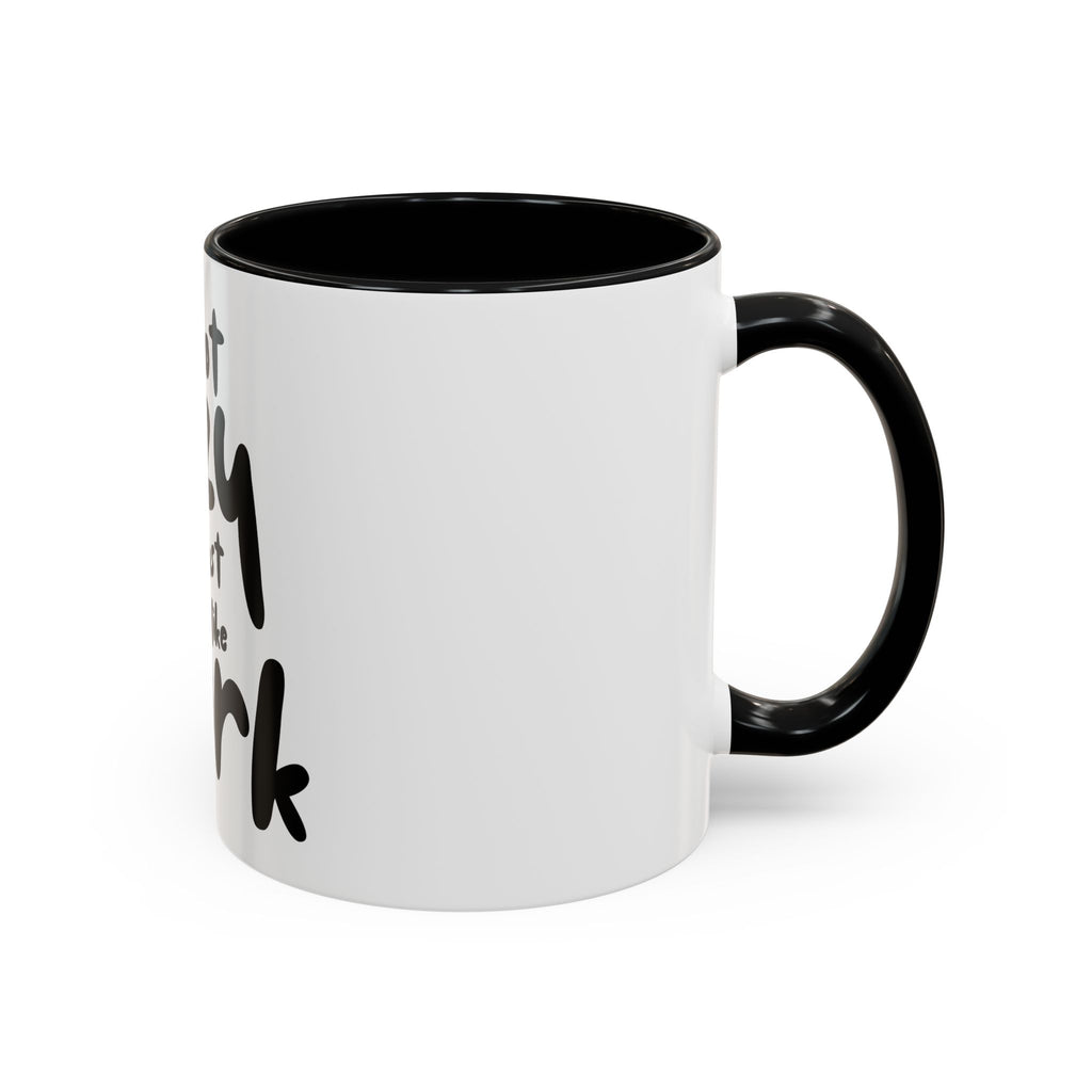 I do not like work Accent Coffee Mug (11, 15oz)