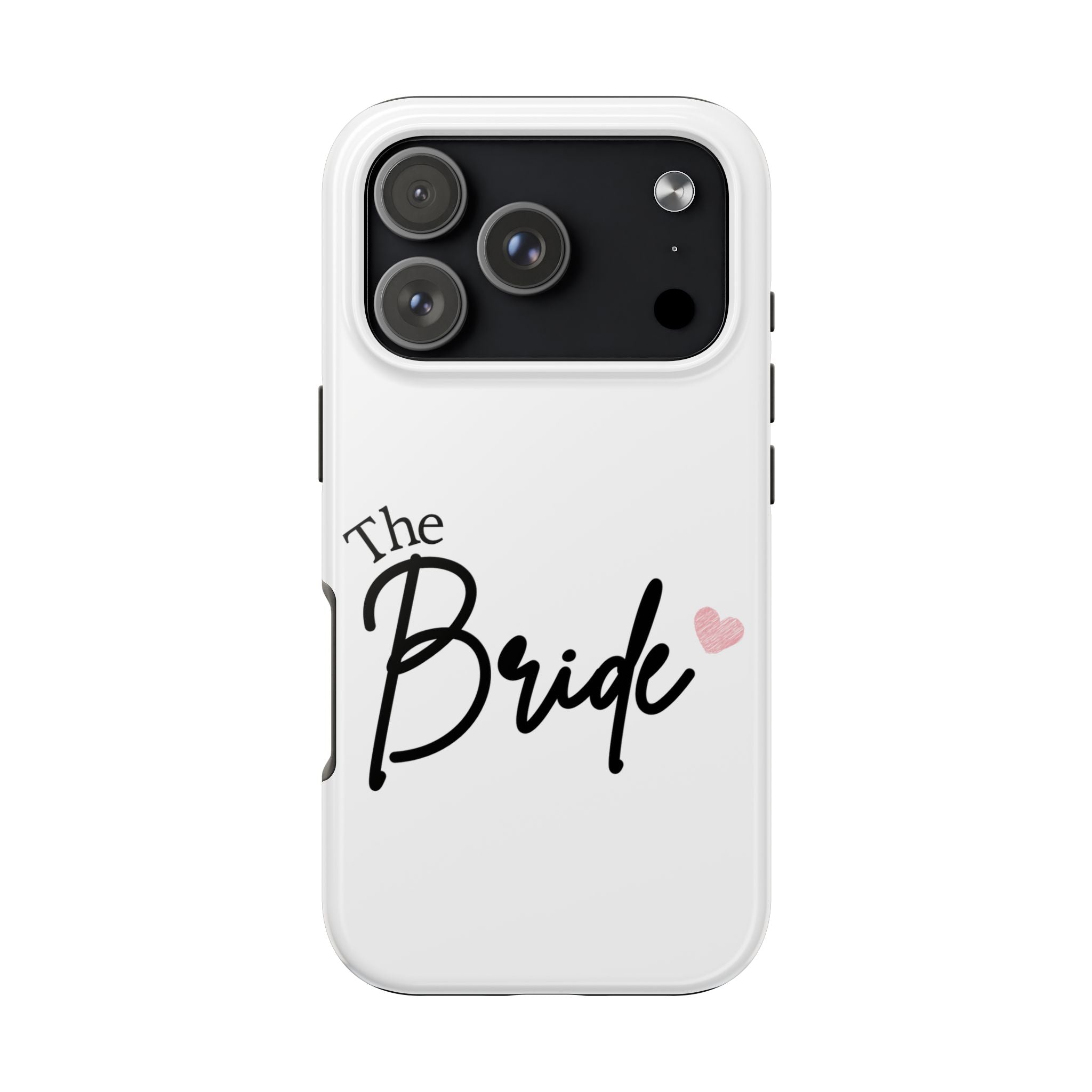 Bride Tough Phone Case — "The Bride" Script with Pink Heart | Bachelorette & Wedding Accessory