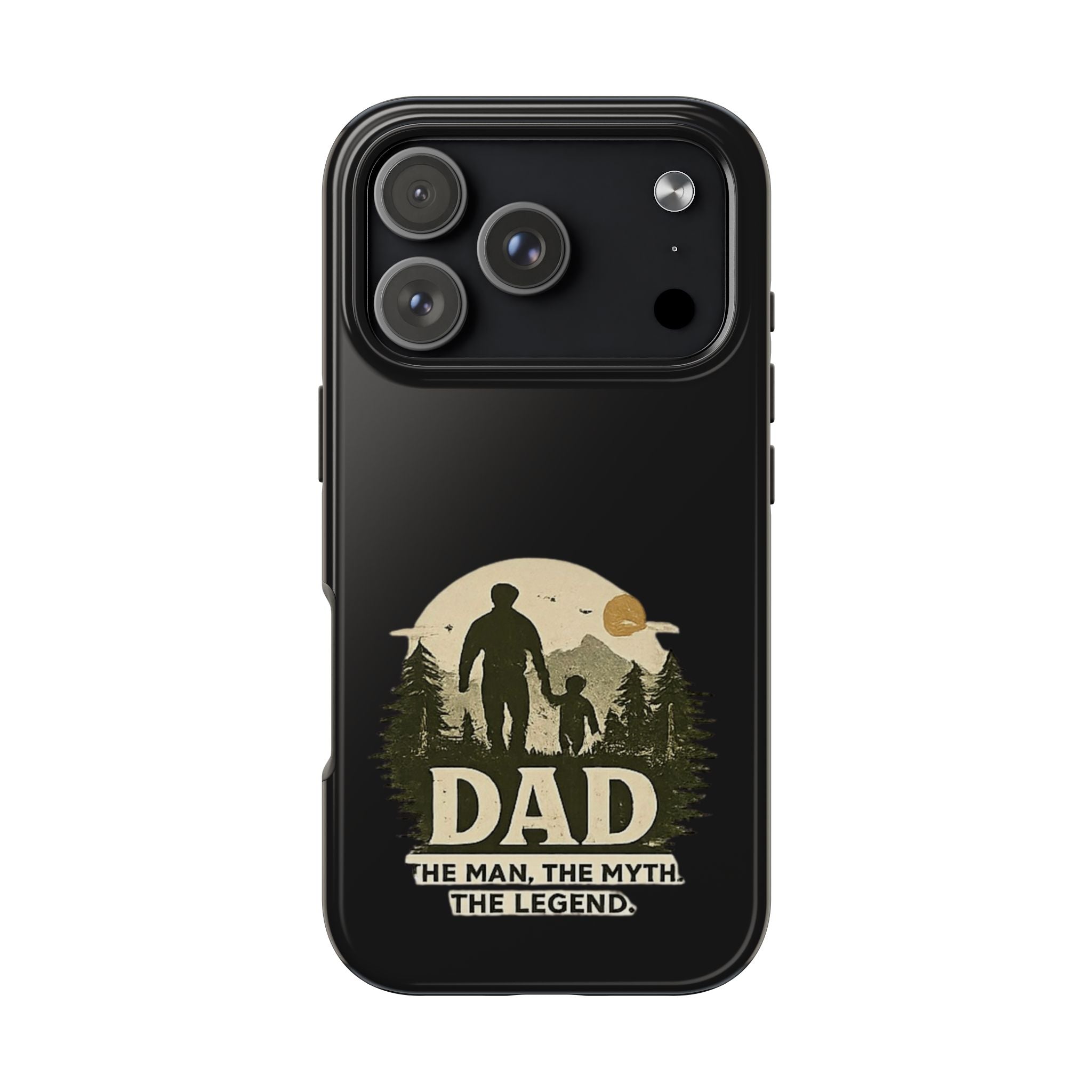 Dad 'The Man, The Myth, The Legend' Tough Phone Case — Rugged Father's Day Gift