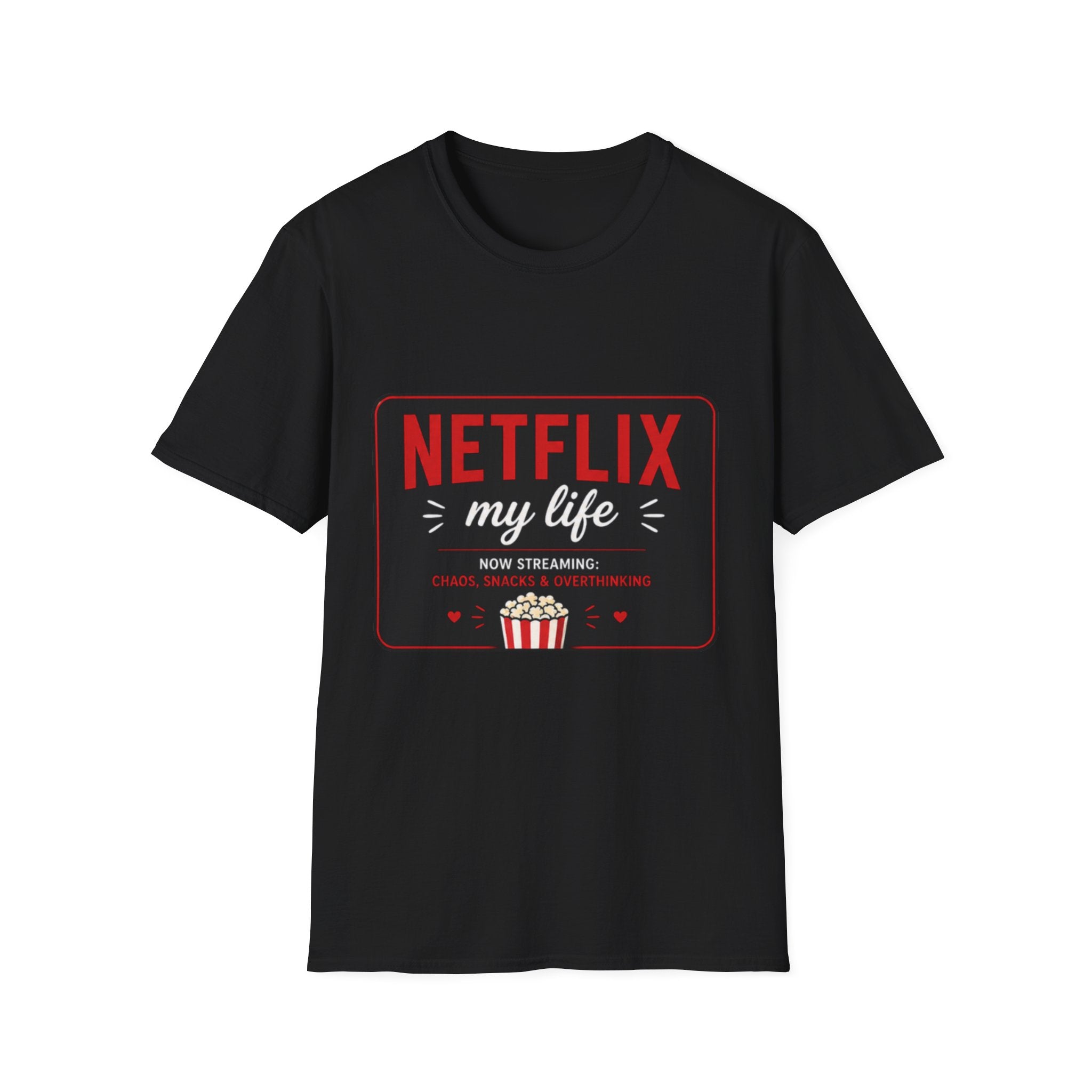 Netflix My Life T-Shirt – Funny Streaming Popcorn Tee