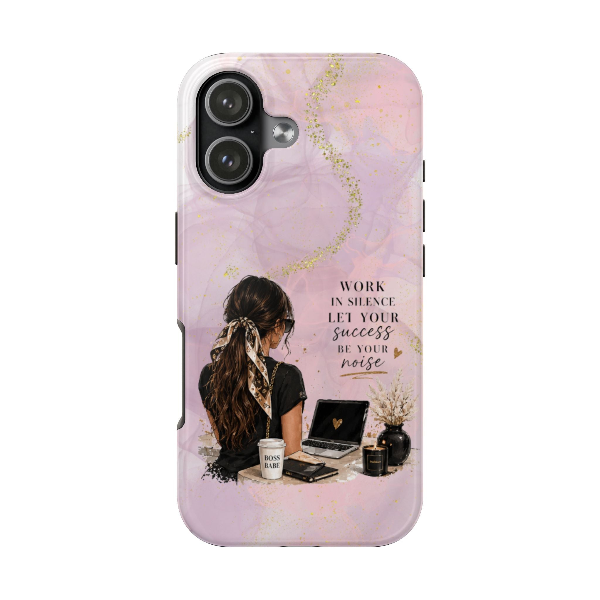 Inspirational Pink Work Desk Phone Case — "Work in Silence, Let Your Success Be Your Noise"