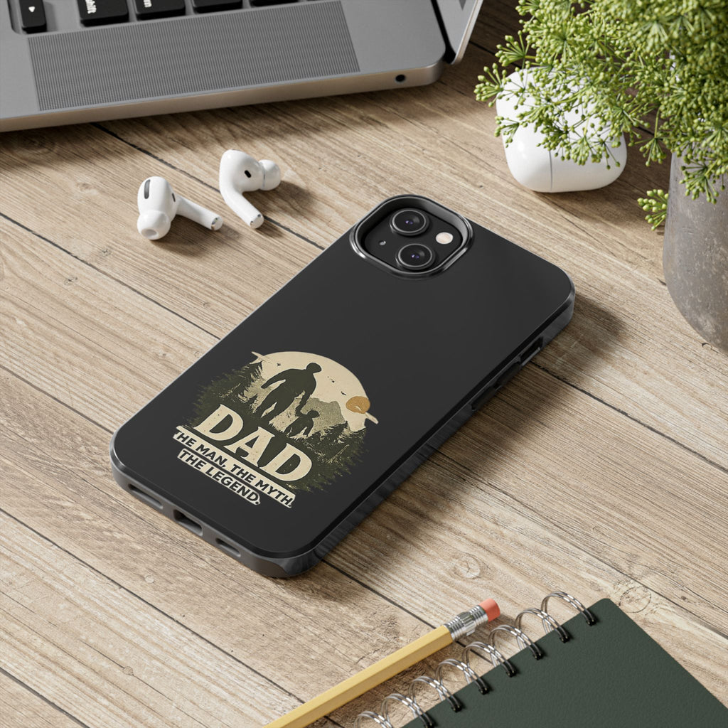 Dad 'The Man, The Myth, The Legend' Tough Phone Case — Rugged Father's Day Gift