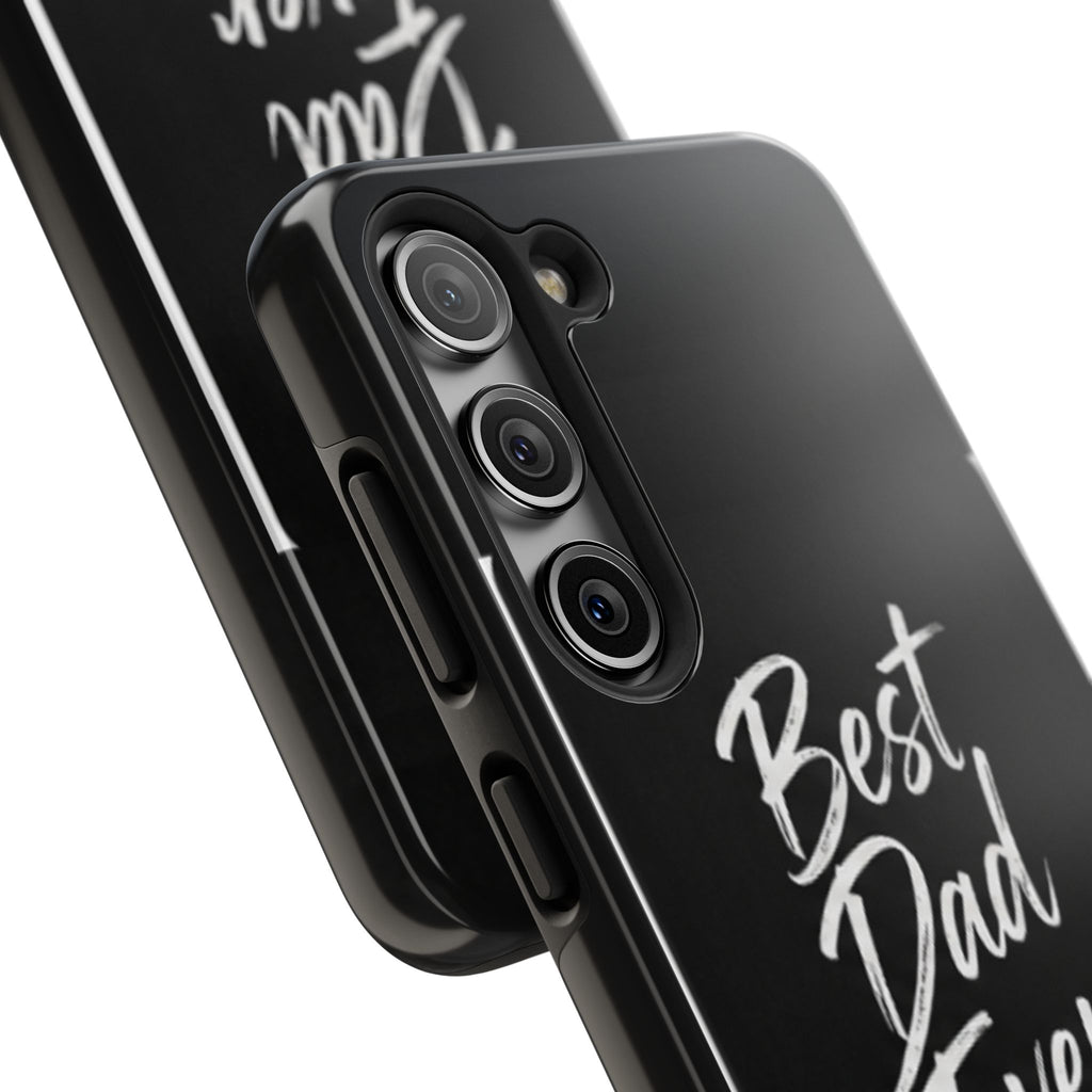 Best Dad Ever Phone Case — Happy Father’s Day Protective Tough Case