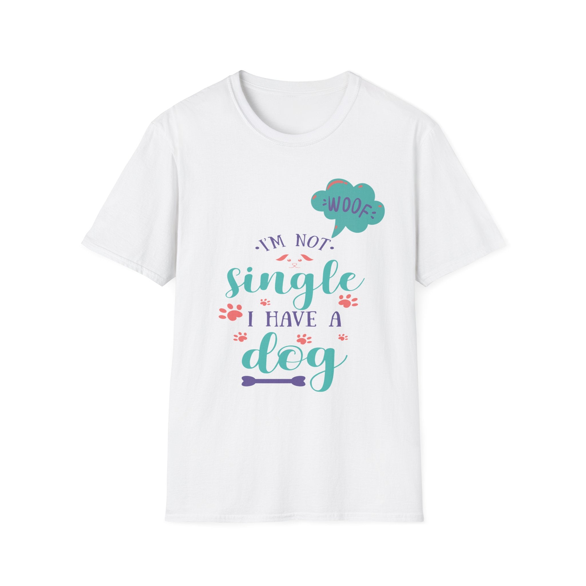 Dog Lover T-Shirt — “I’m Not Single I Have a Dog” Cute Pet Owner Tee