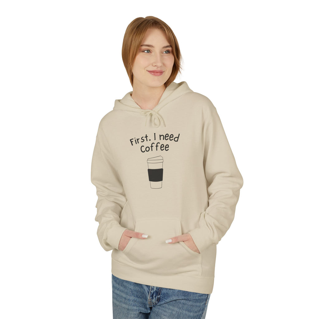 Coffee Hoodie – “First, I Need Coffee” Minimalist Pullover