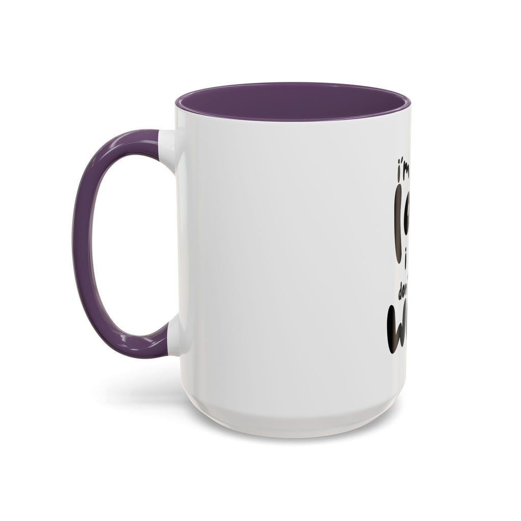 I do not like work Accent Coffee Mug (11, 15oz)