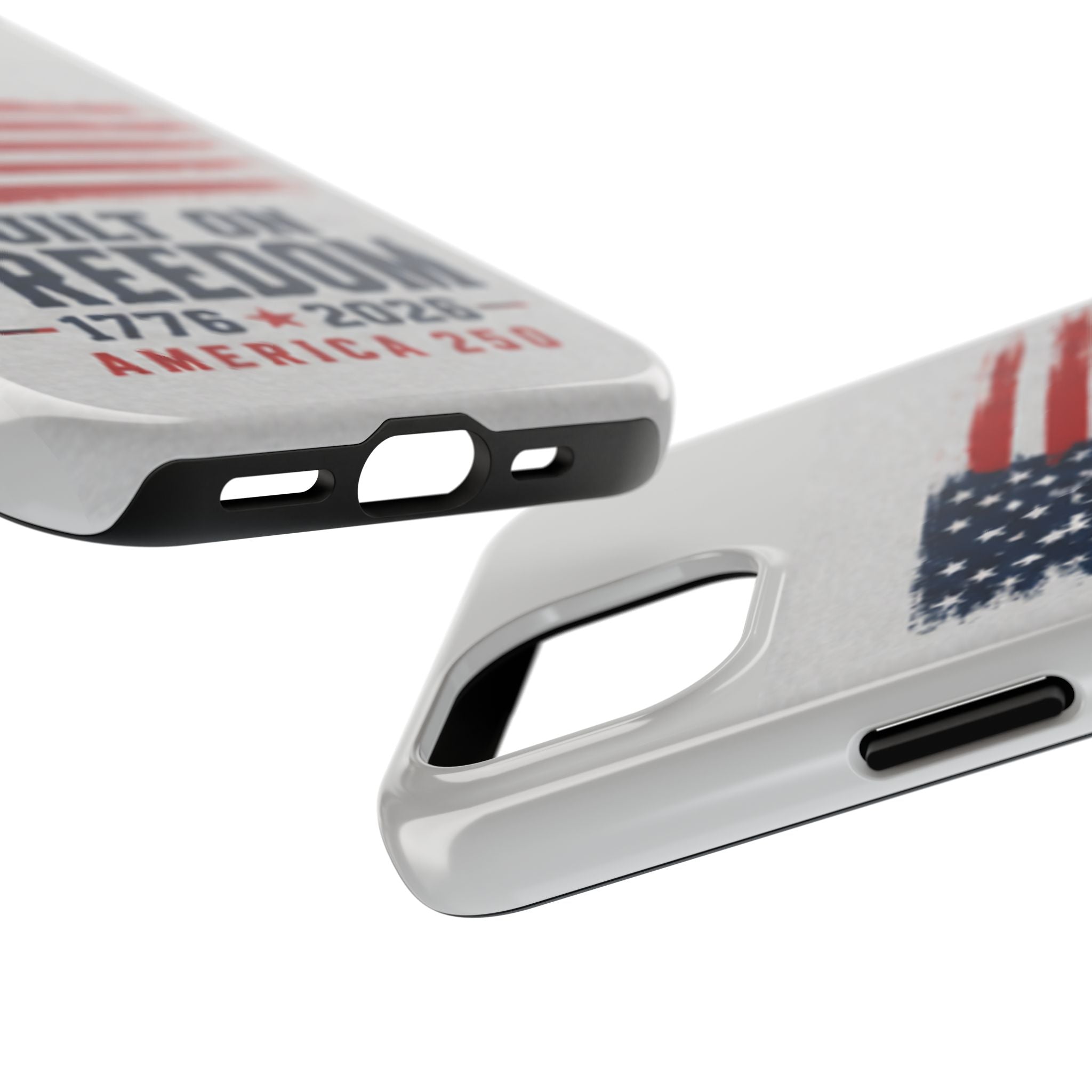 Phone Case — Built on Freedom 1776–2026 America 250