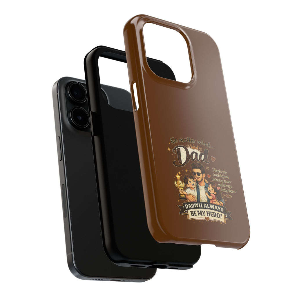 Dad I’ll Always Be My Hero Tough Phone Case — Father’s Day Protective Phone Cover