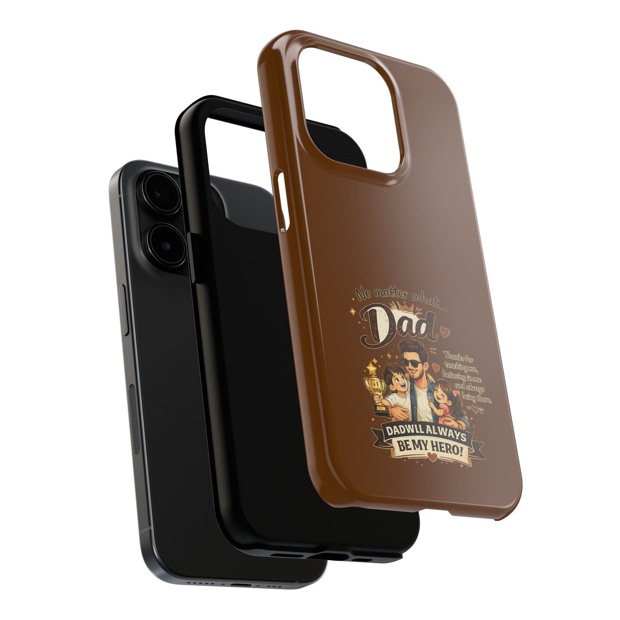 Dad I’ll Always Be My Hero Tough Phone Case — Father’s Day Protective Phone Cover