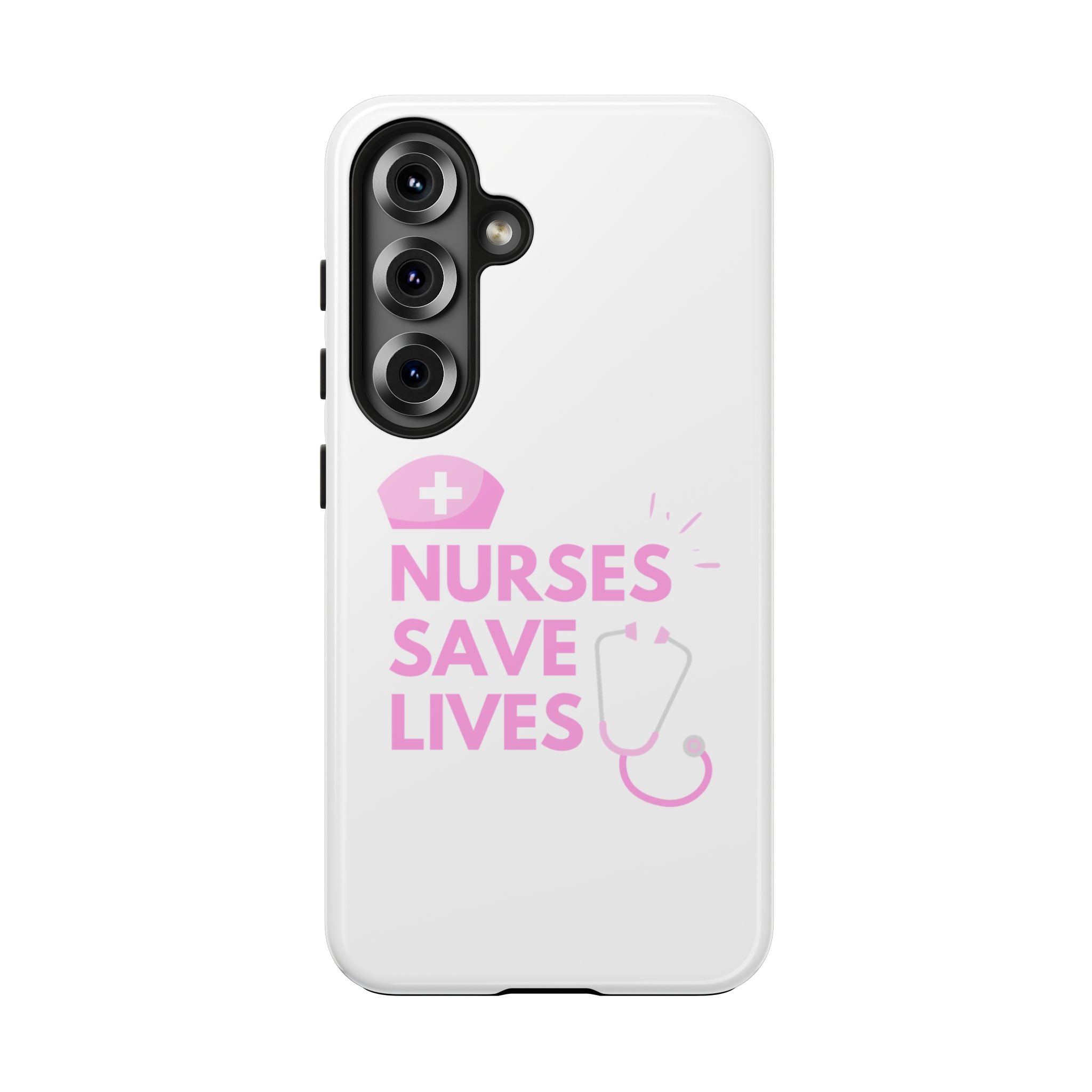 Tough Phone Case — 'Nurses Save Lives' Pink Stethoscope Design