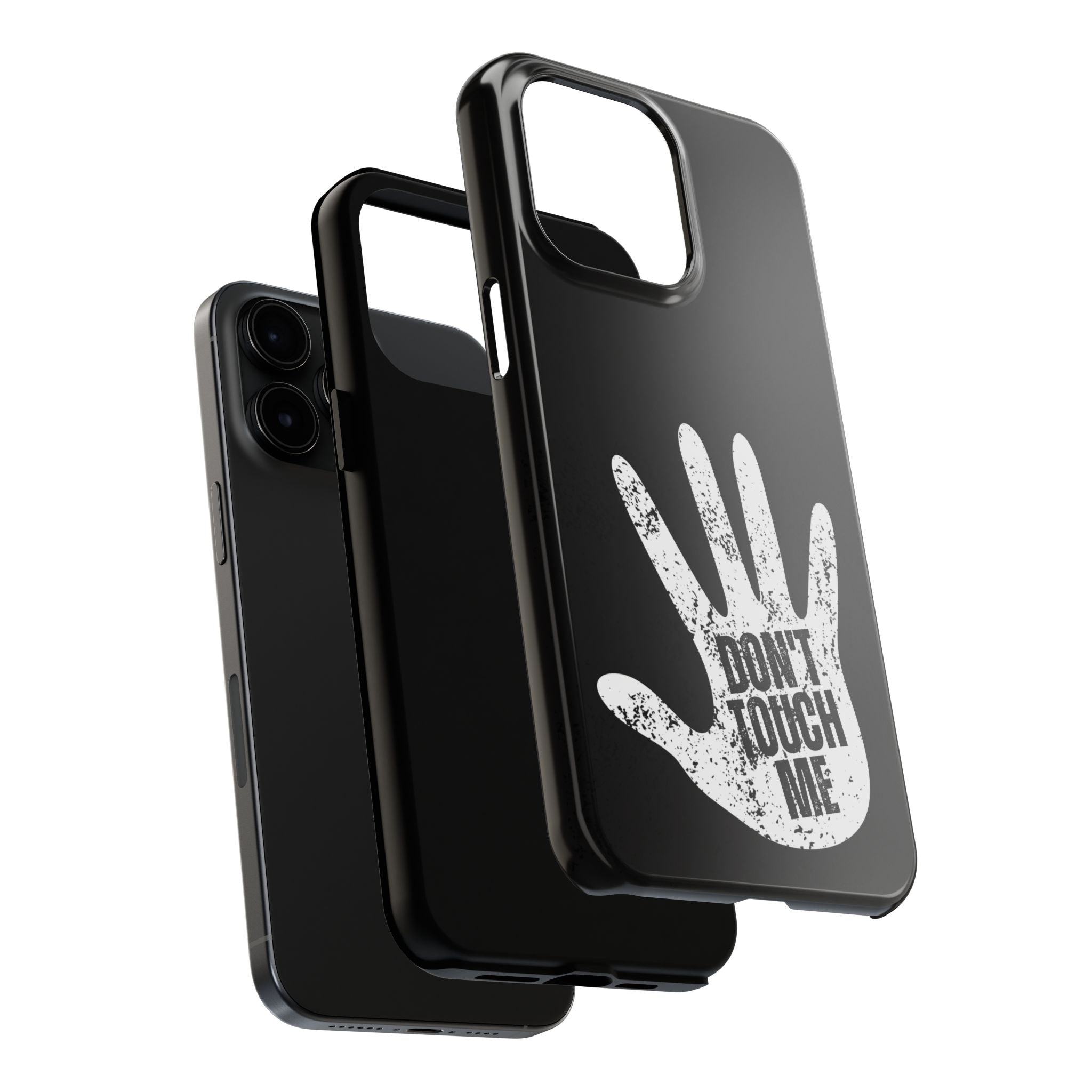 Phone Case — “Don’t Touch Me” Black Protective Tough Case