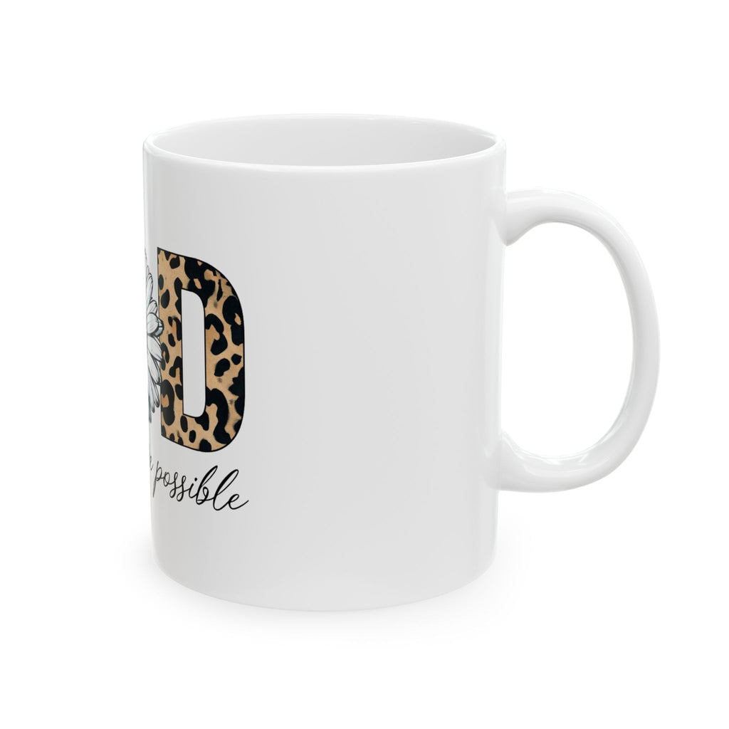 Good Daisy Mug — "All Things Are Possible" Ceramic Coffee Cup (11oz & 15oz)
