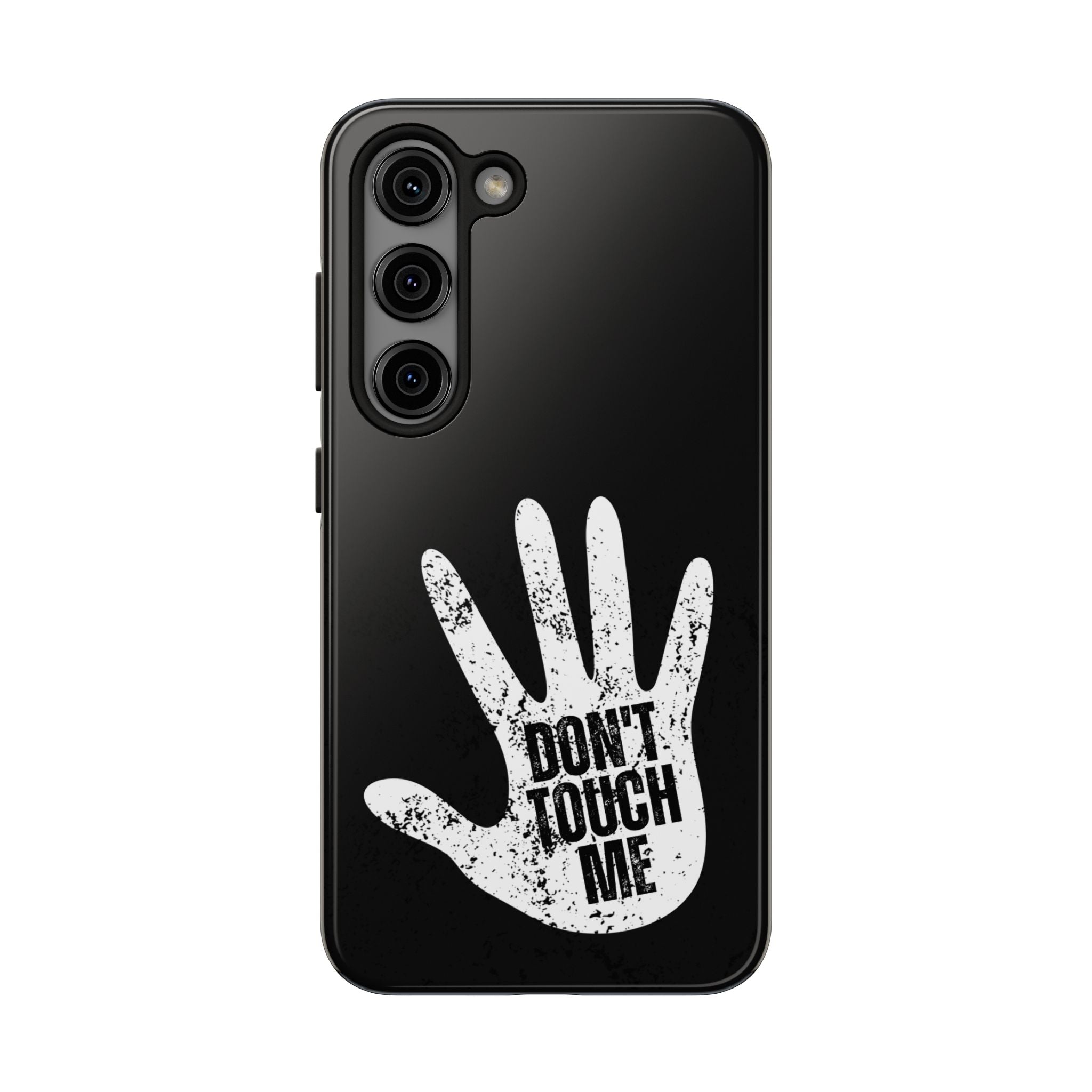 Phone Case — “Don’t Touch Me” Black Protective Tough Case
