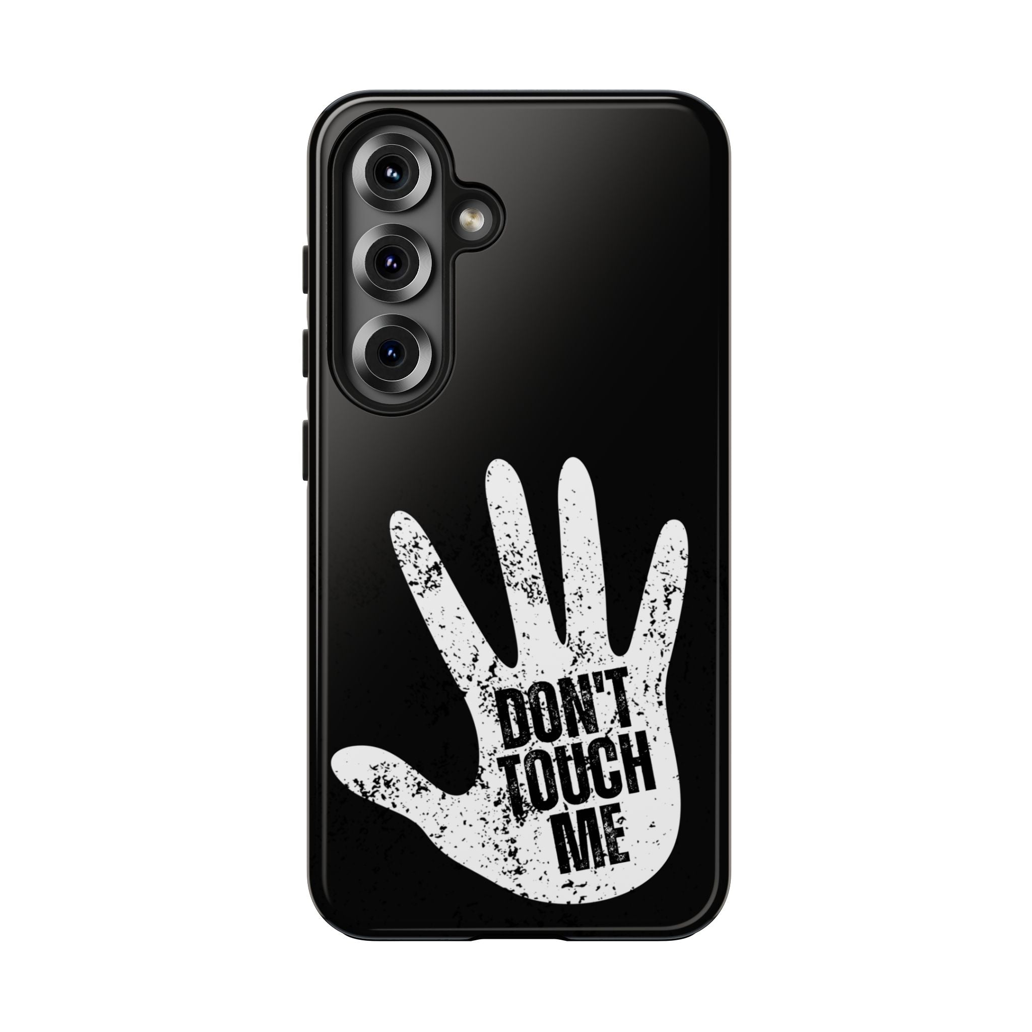 Phone Case — “Don’t Touch Me” Black Protective Tough Case