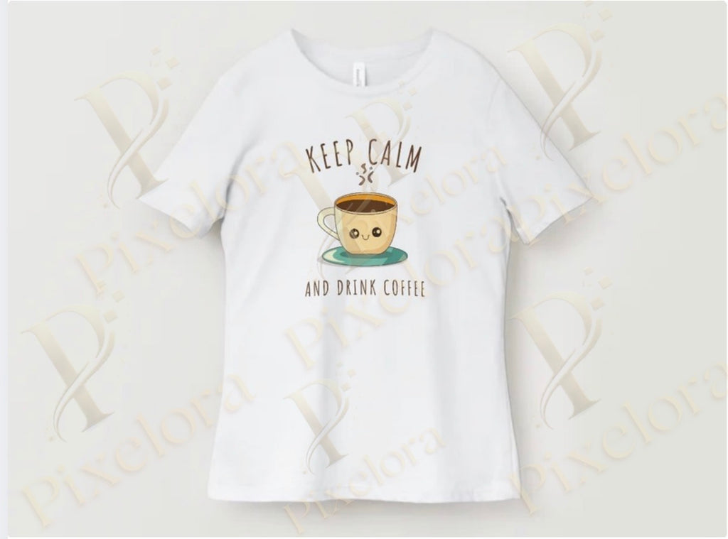 Keep calm and drink coffee