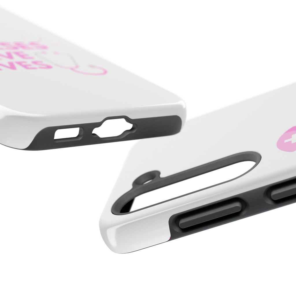 Tough Phone Case — 'Nurses Save Lives' Pink Stethoscope Design