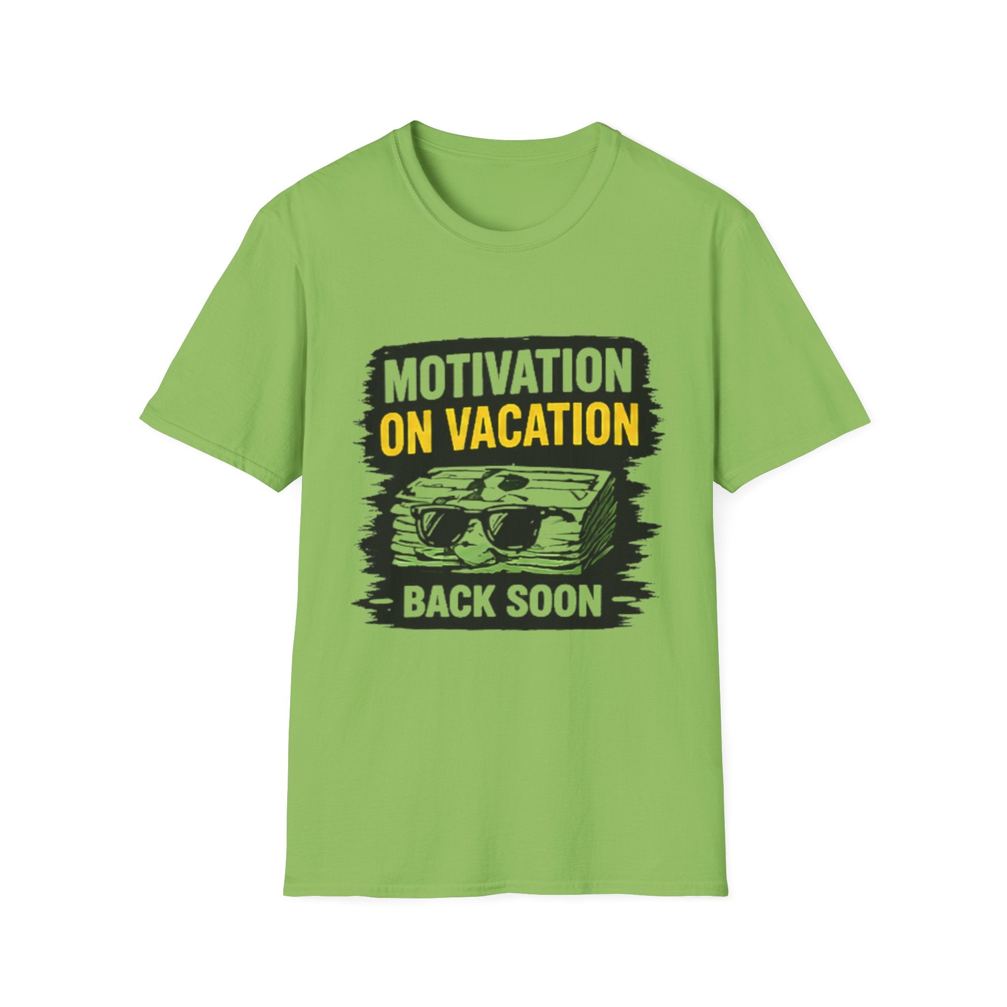 Motivation On Vacation UnisexT-Shirt — "Back Soon" Humorous Travel Tee