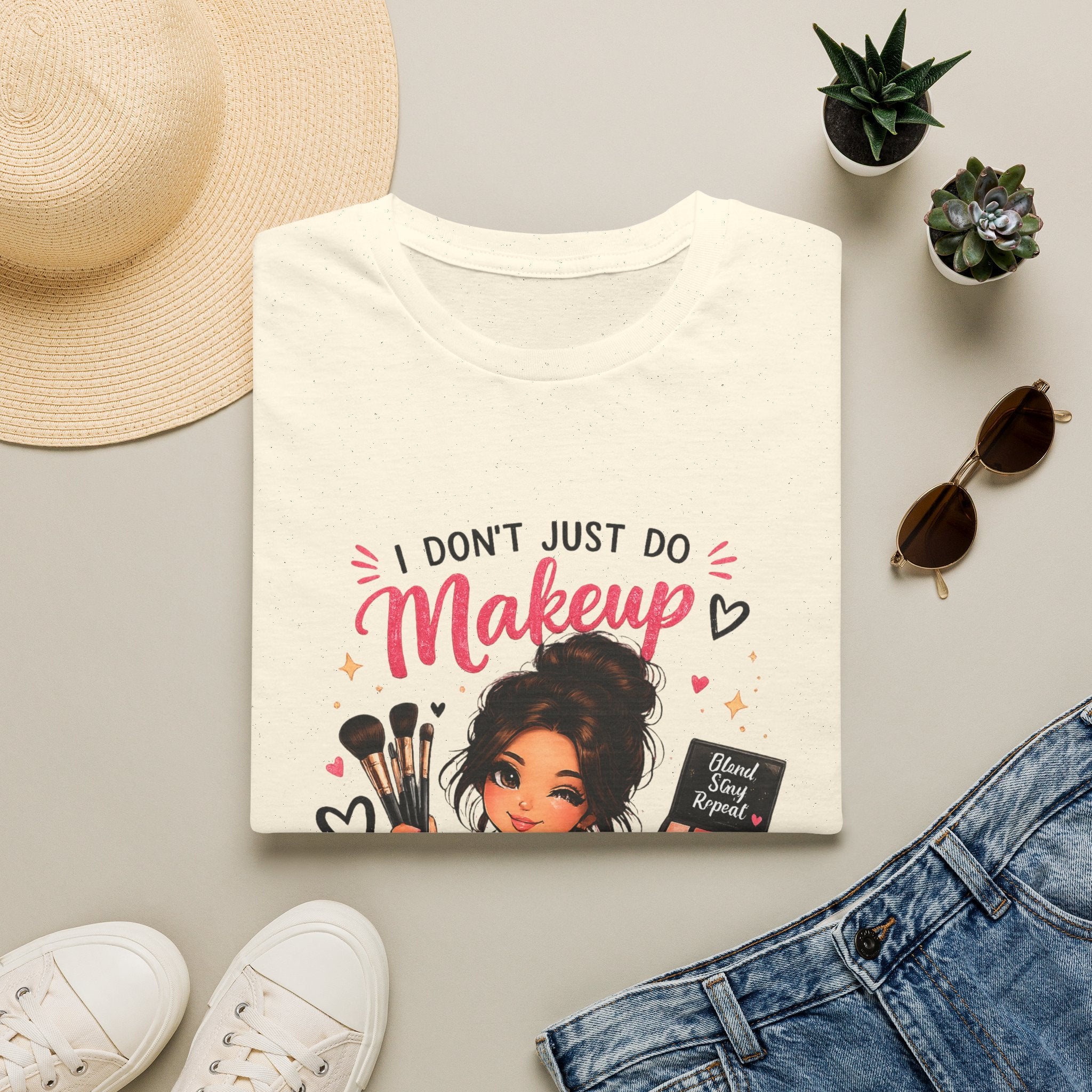 Makeup Artist T-Shirt — “I Don’t Just Do Makeup, I Enhance Confidence”