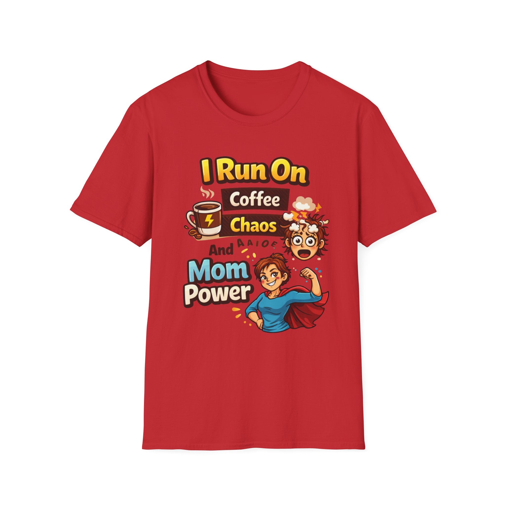 Mom Power T-Shirt — "I Run On Coffee, Chaos and Mom Power" Graphic Tee