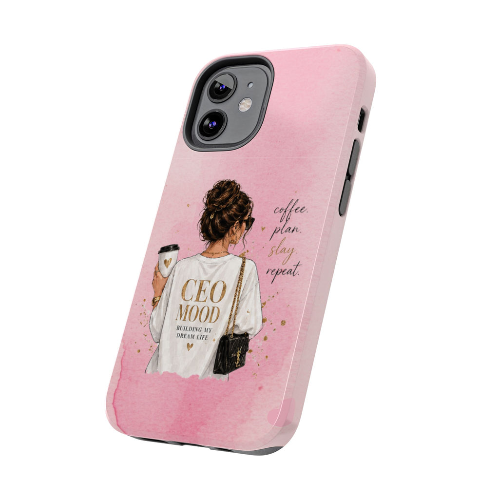 CEO Mood Tough Phone Case — "Coffee, Plan, Slay, Repeat" Pink Protective Cover