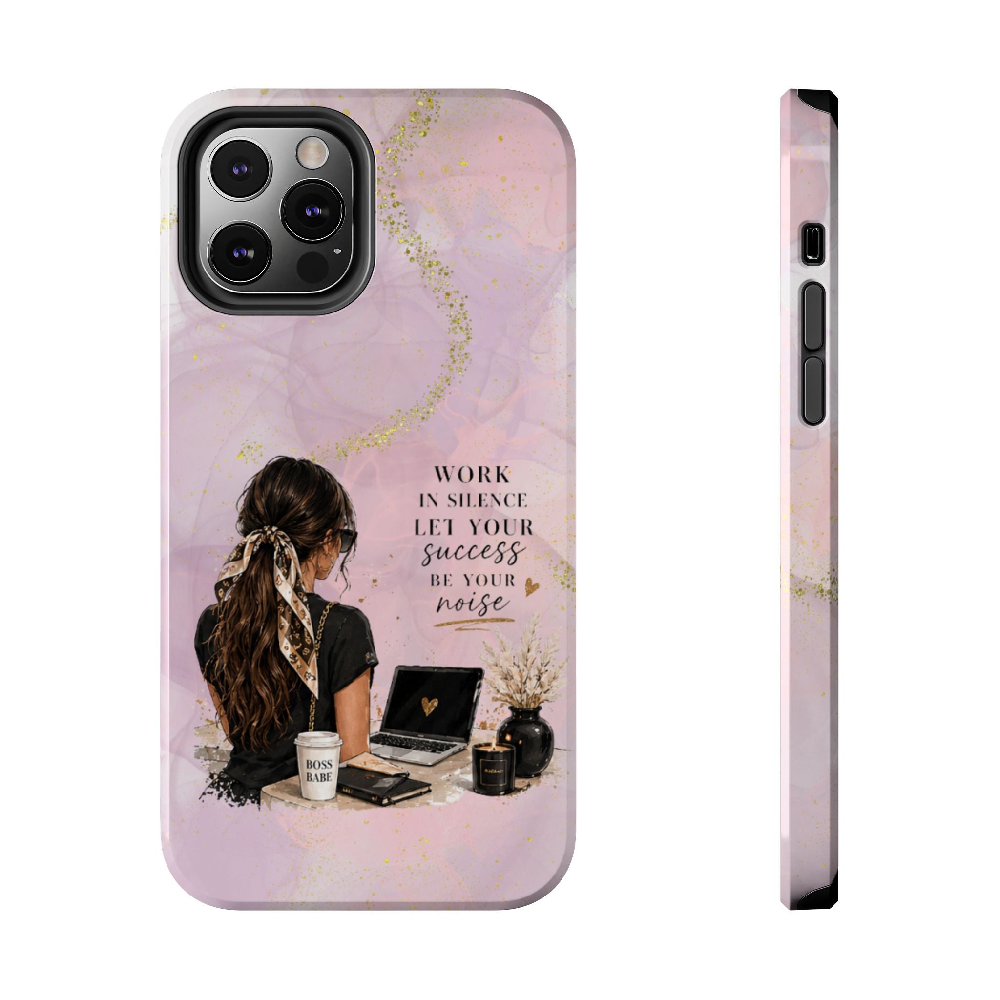 Inspirational Pink Work Desk Phone Case — "Work in Silence, Let Your Success Be Your Noise"