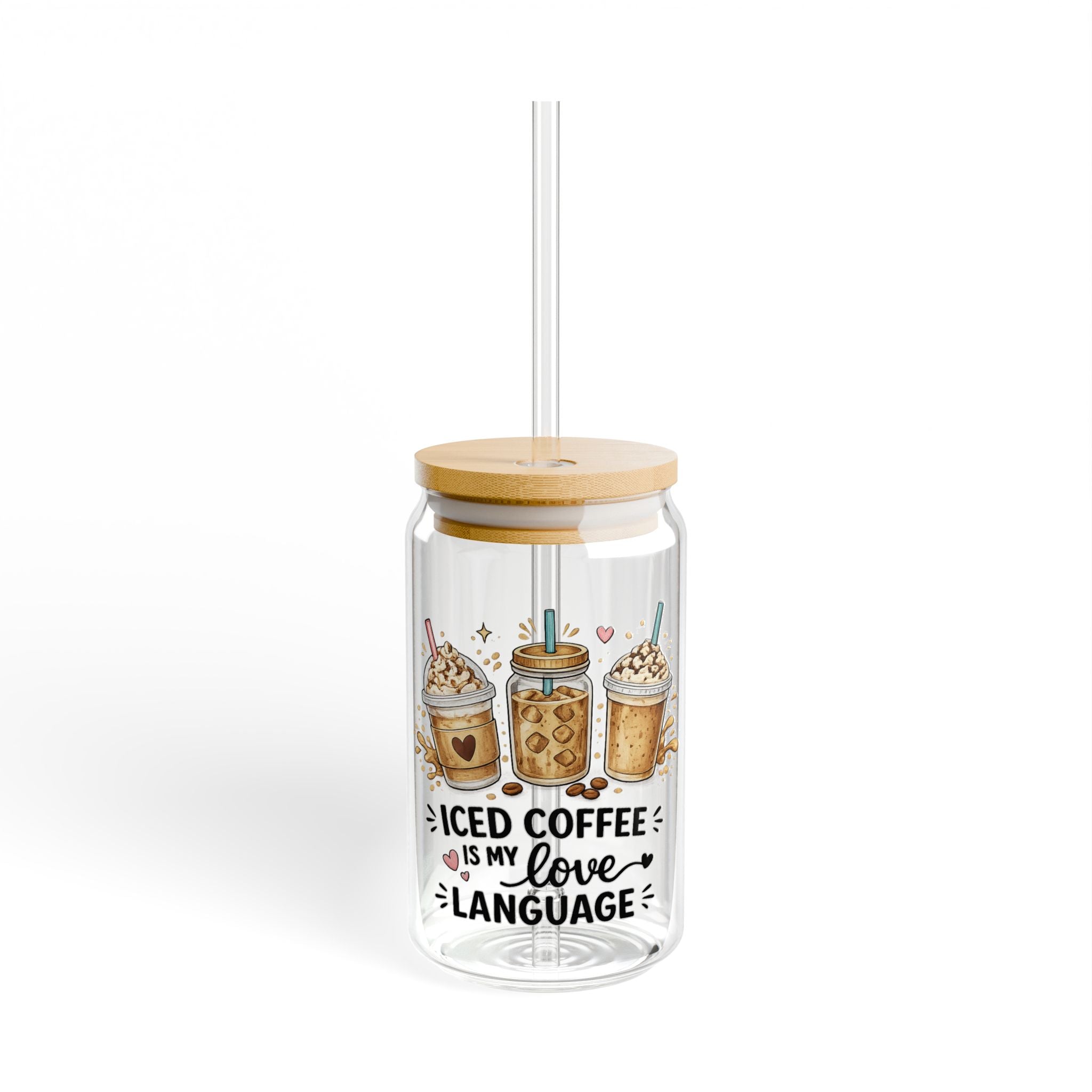 Coffee Is My Love Language Sipper Glass - 16oz Bamboo Lid Tumbler