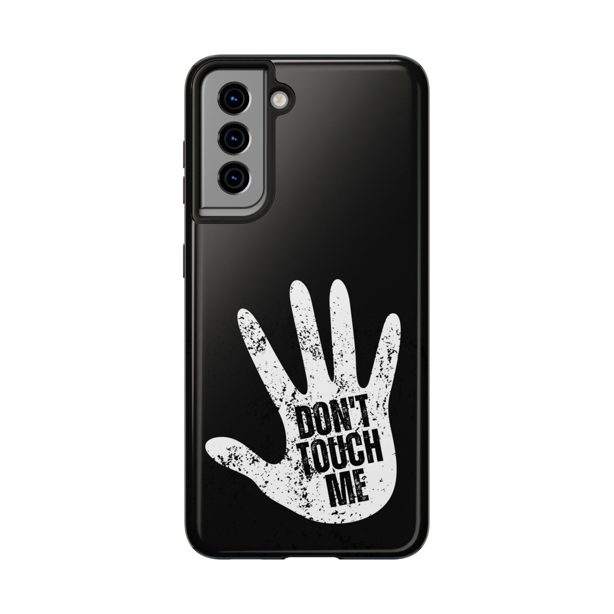 Phone Case — “Don’t Touch Me” Black Protective Tough Case