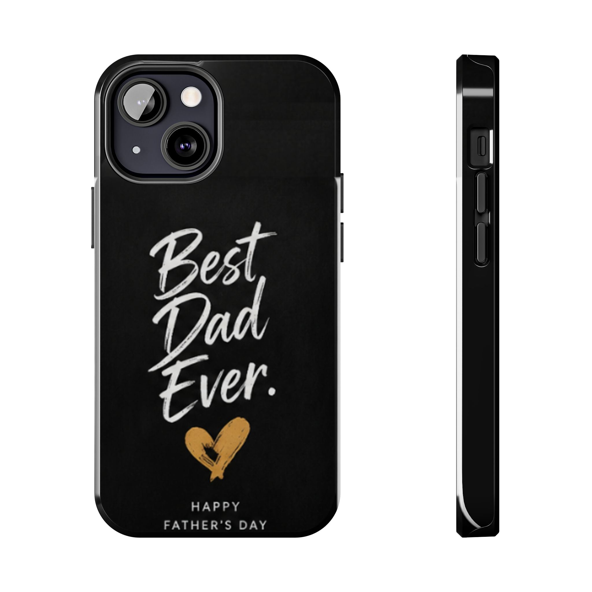 Best Dad Ever Phone Case — Happy Father’s Day Protective Tough Case