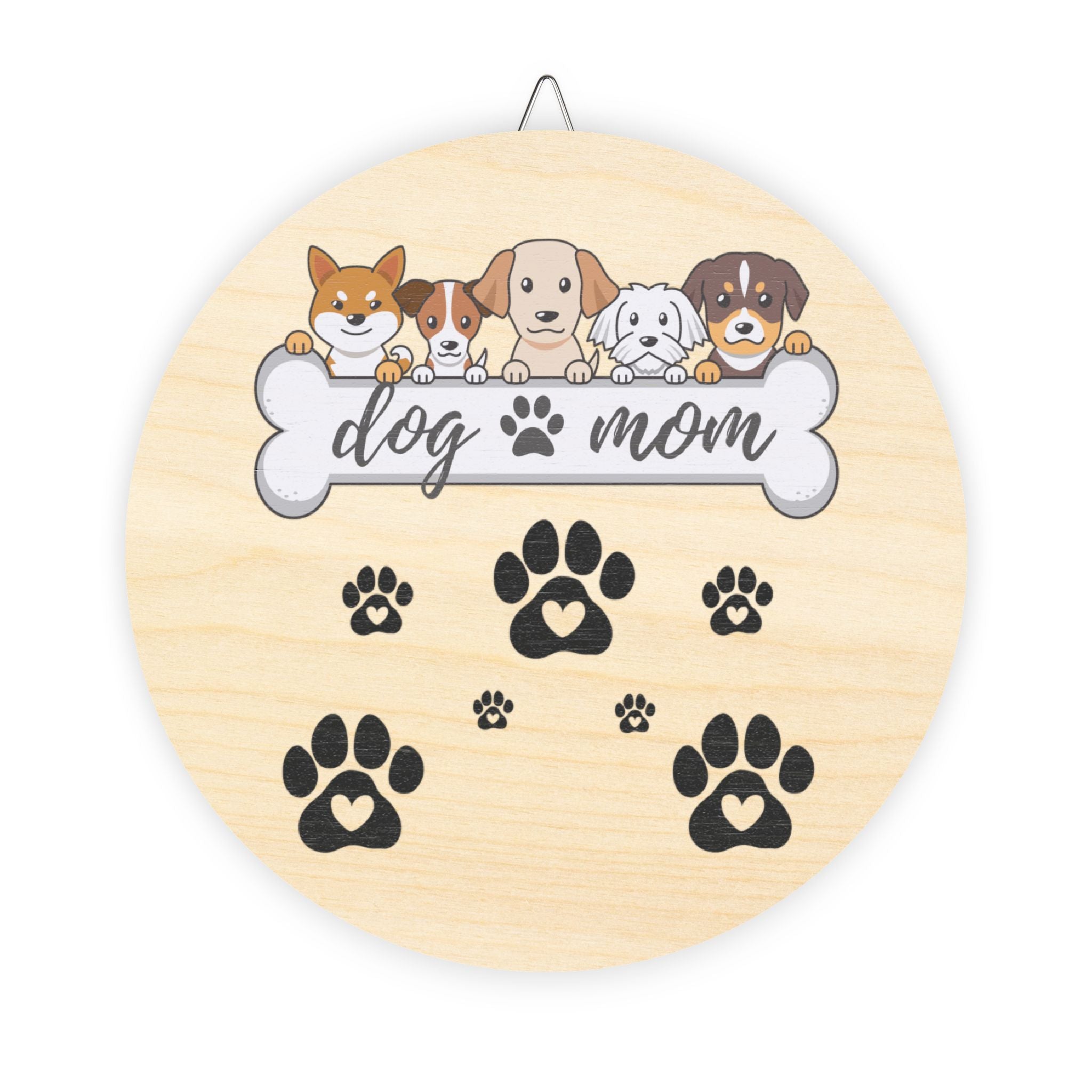 Dog Mom Wood Sign — Cute Paw Print Round Plaque for Pet Lovers, Gift for Dog Moms