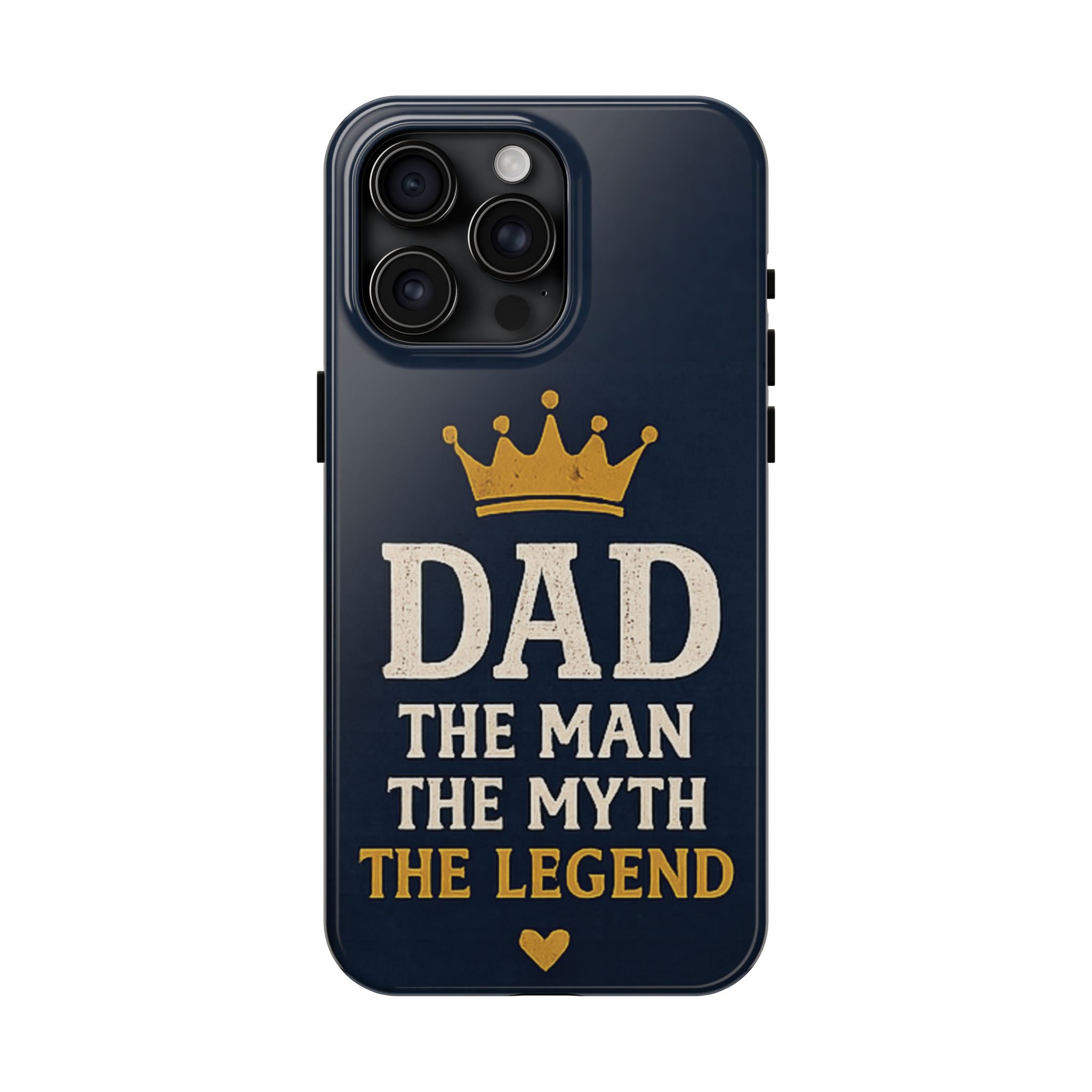 Dad Phone Case – “Dad: The Man The Myth The Legend” Protective Phone Cover