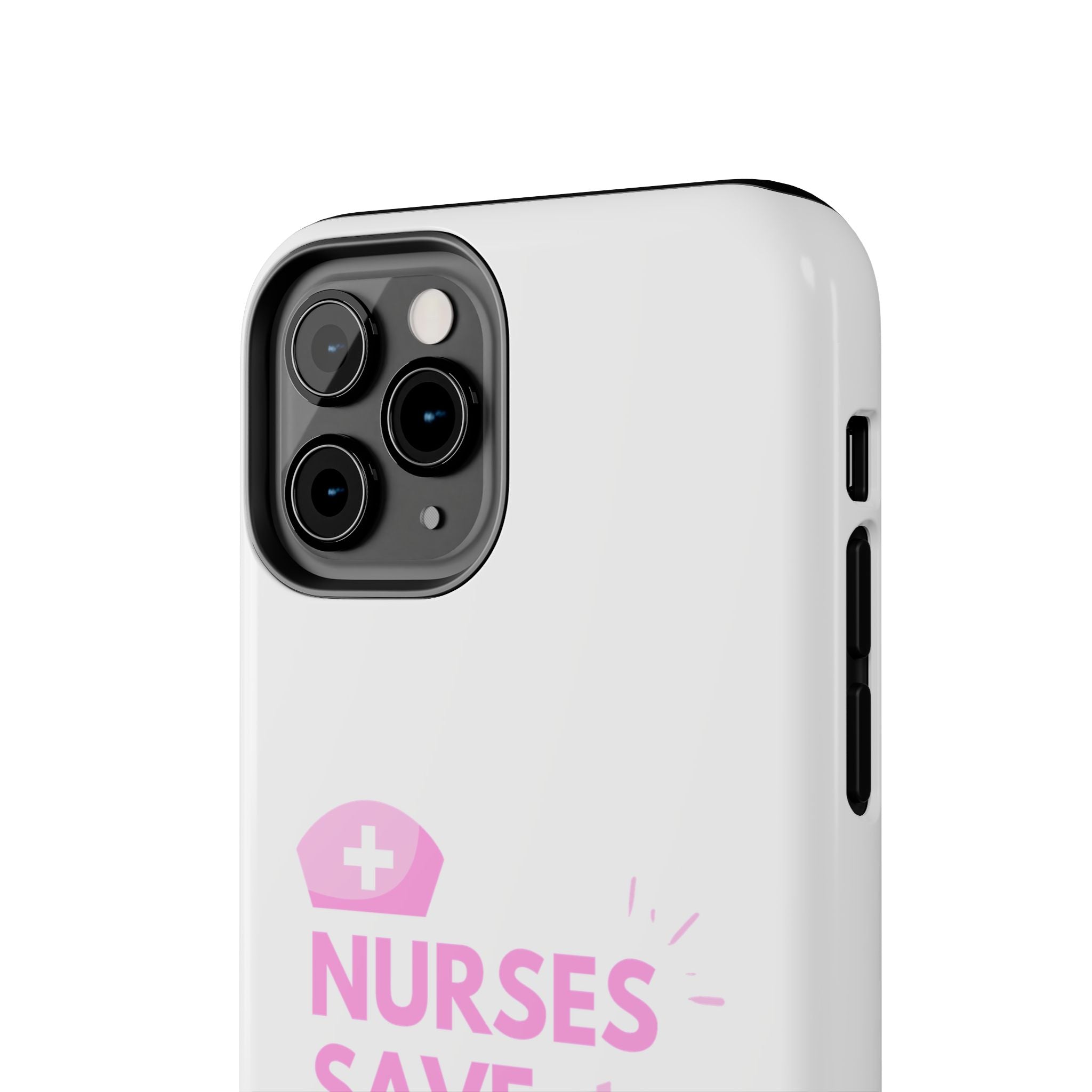 Tough Phone Case — 'Nurses Save Lives' Pink Stethoscope Design