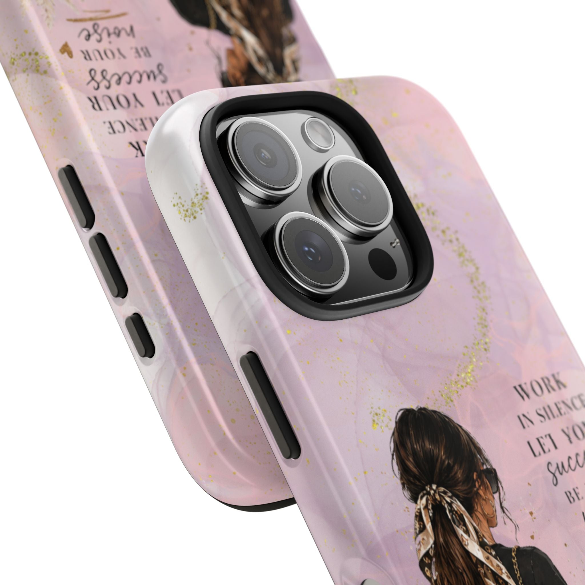 Inspirational Pink Work Desk Phone Case — "Work in Silence, Let Your Success Be Your Noise"