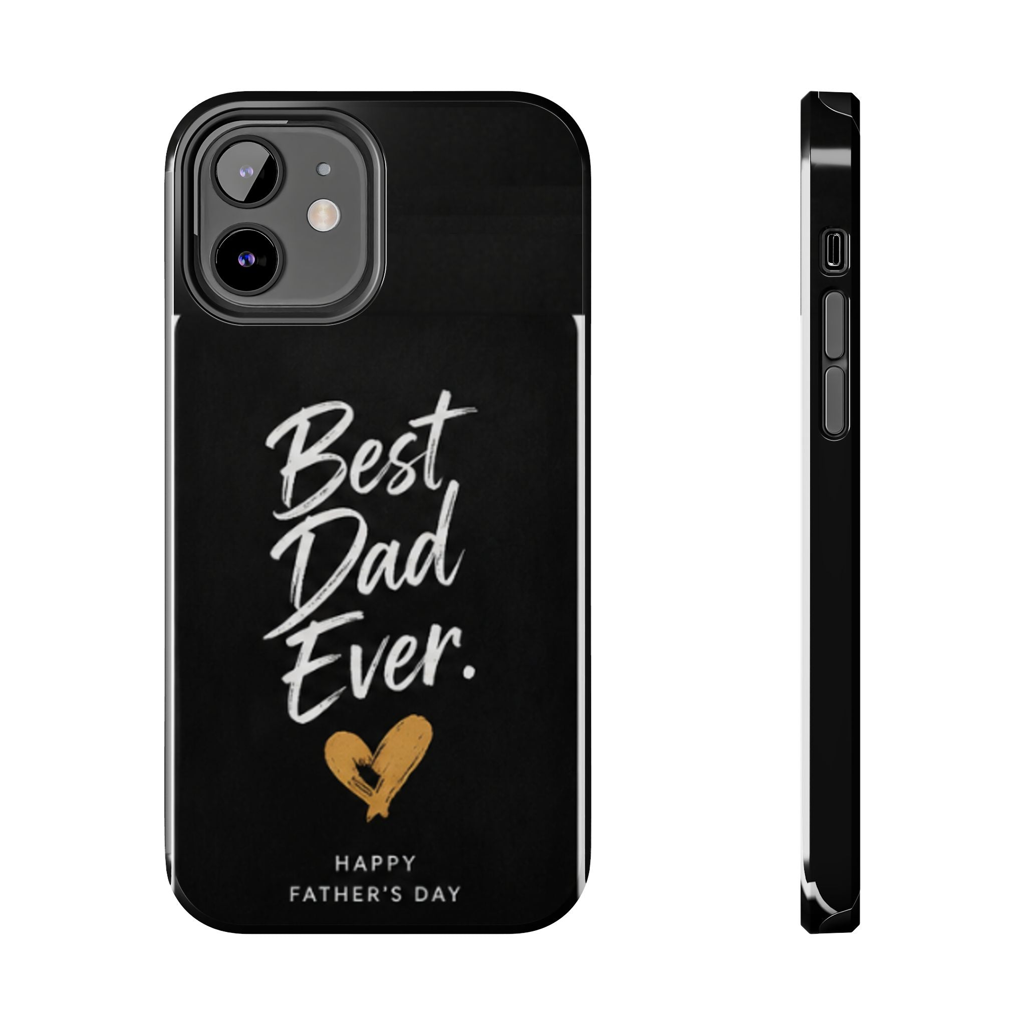 Best Dad Ever Phone Case — Happy Father’s Day Protective Tough Case