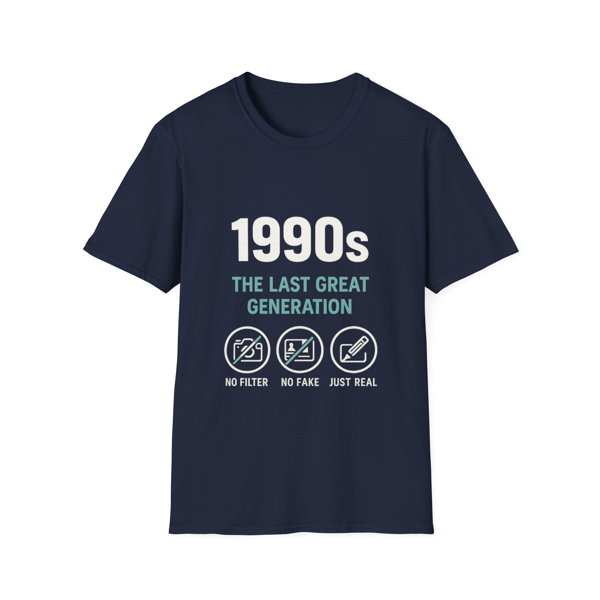 1990s T-Shirt — “The Last Great Generation” Retro Nostalgia Tee