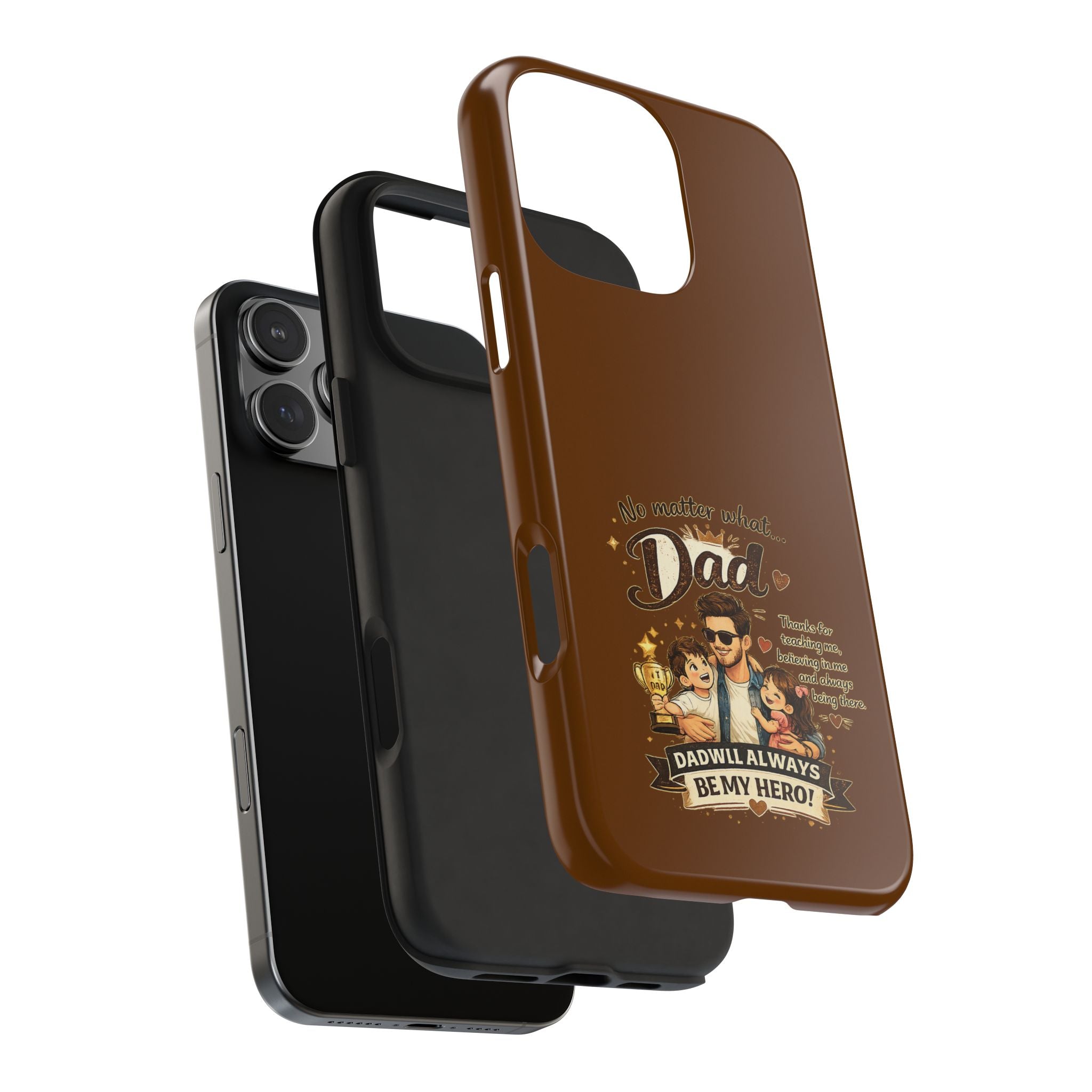 Dad I’ll Always Be My Hero Tough Phone Case — Father’s Day Protective Phone Cover